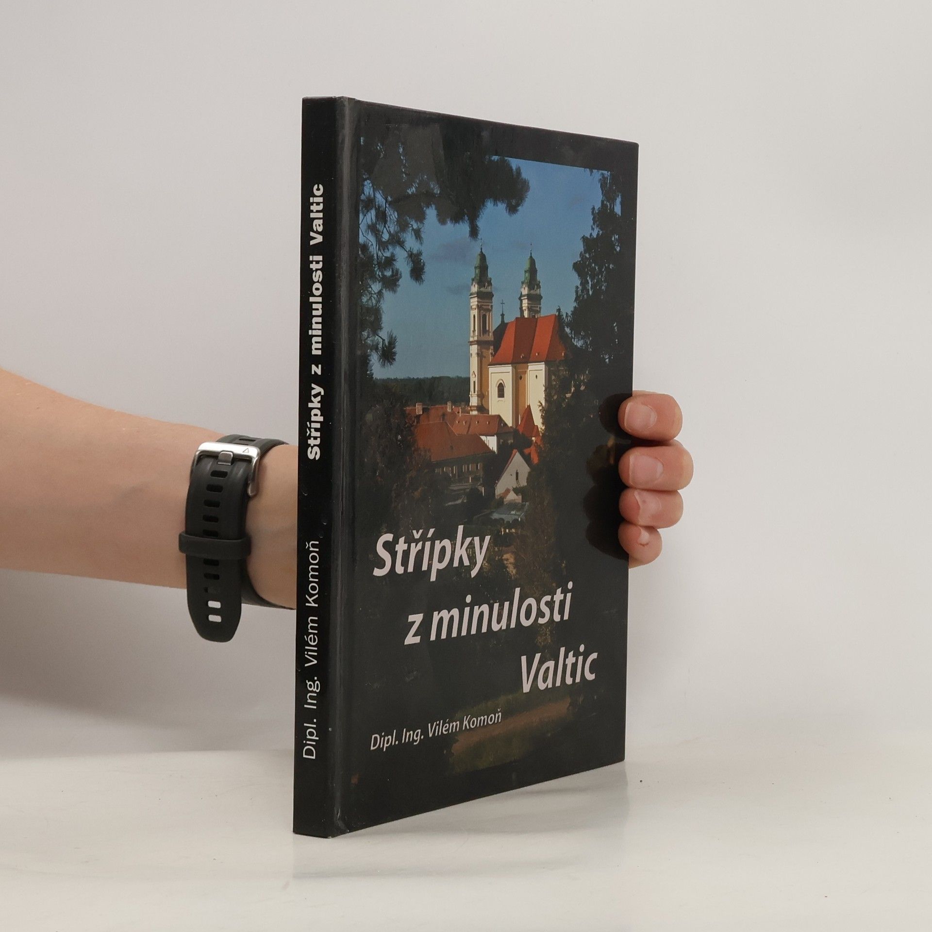Vilém Komoň Střípky z minulosti Valtic