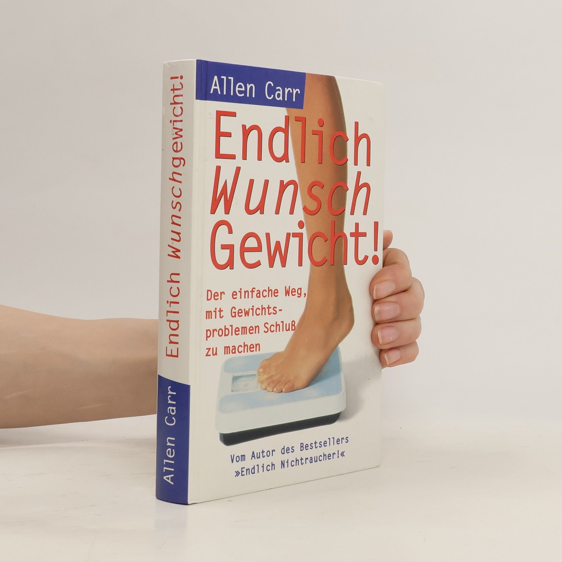 Allen Carr Endlich Wunsch Gewicht!