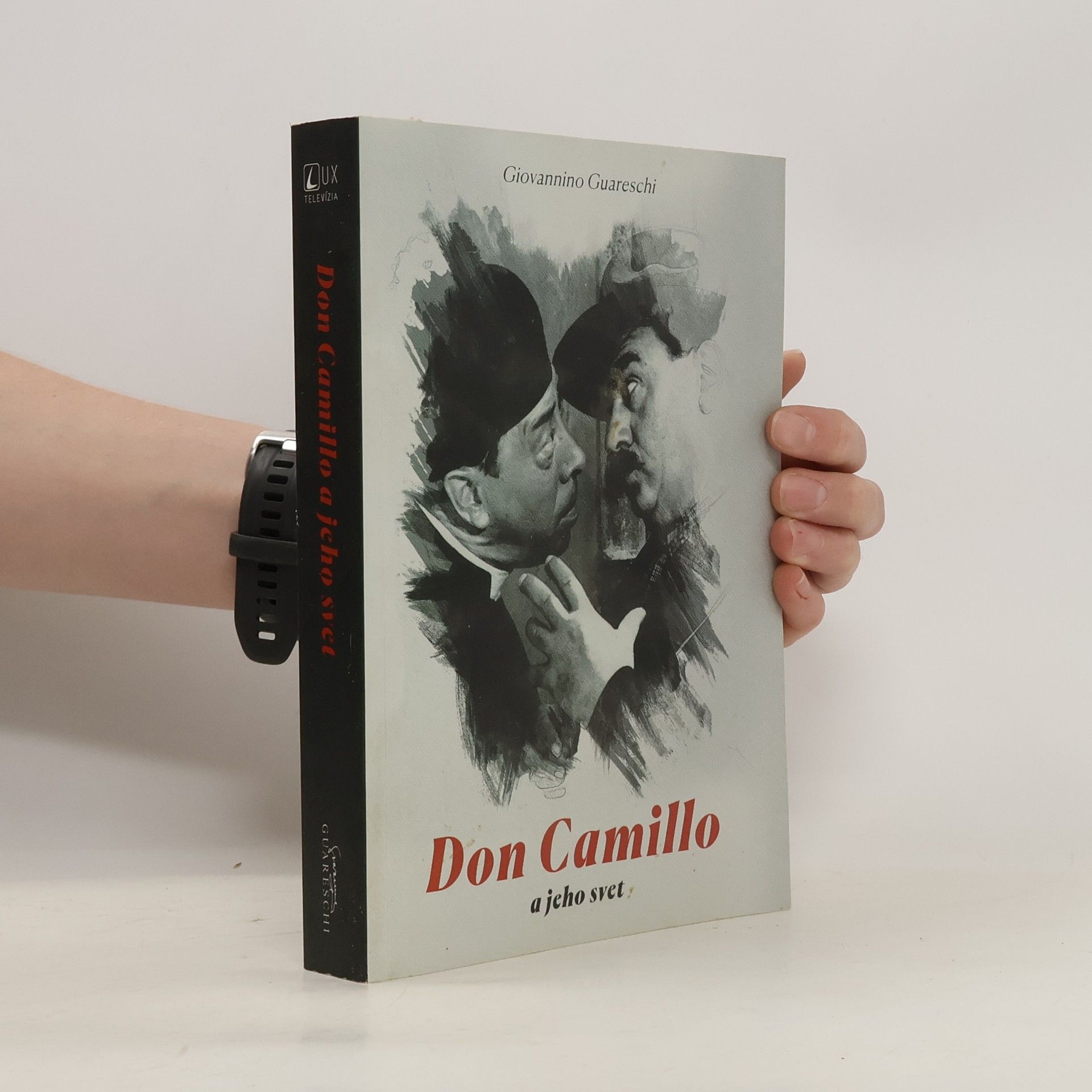 Giovannino Guareschi Don camillo a jeho svět - guareschi giovannino