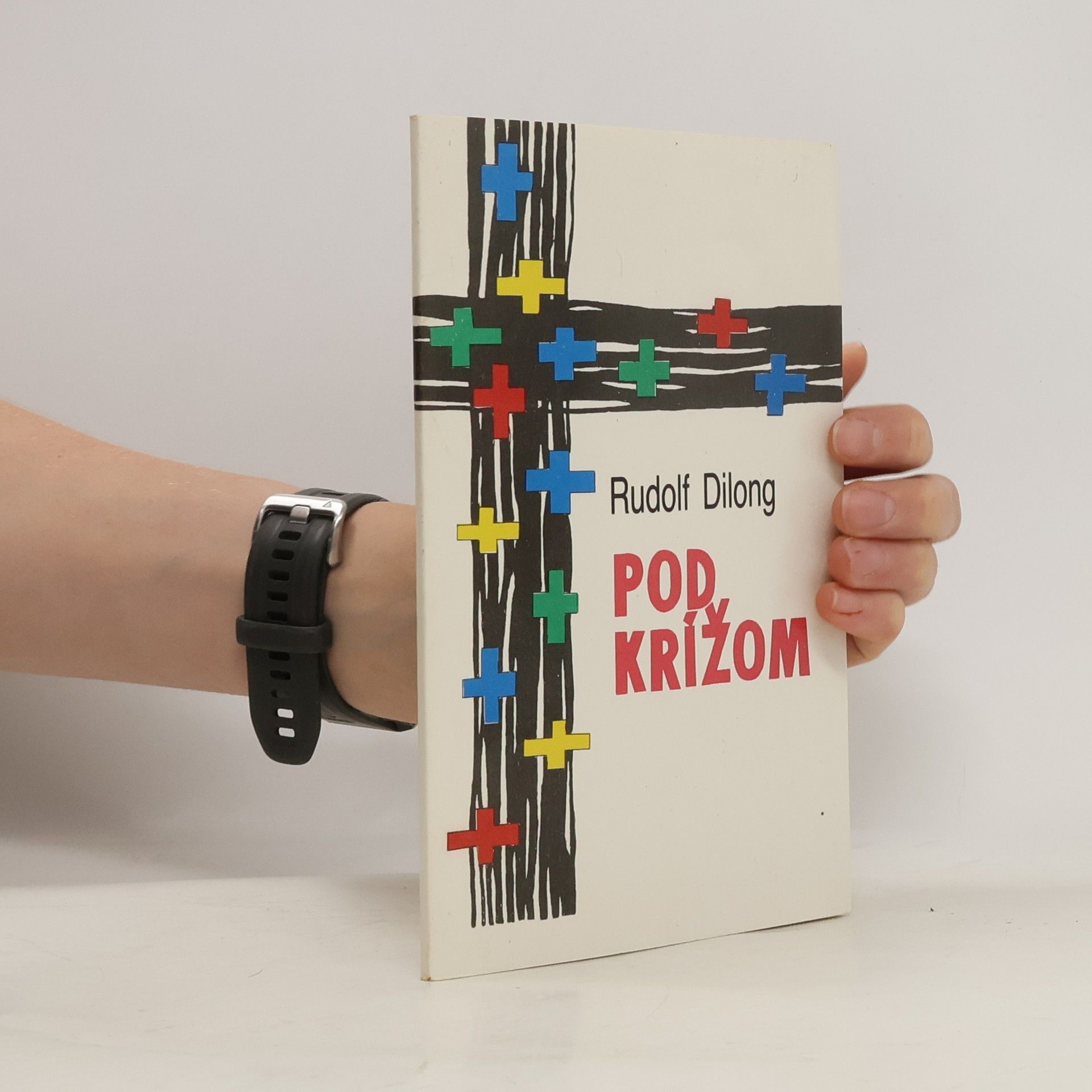 Rudolf Dilong Pod krížom