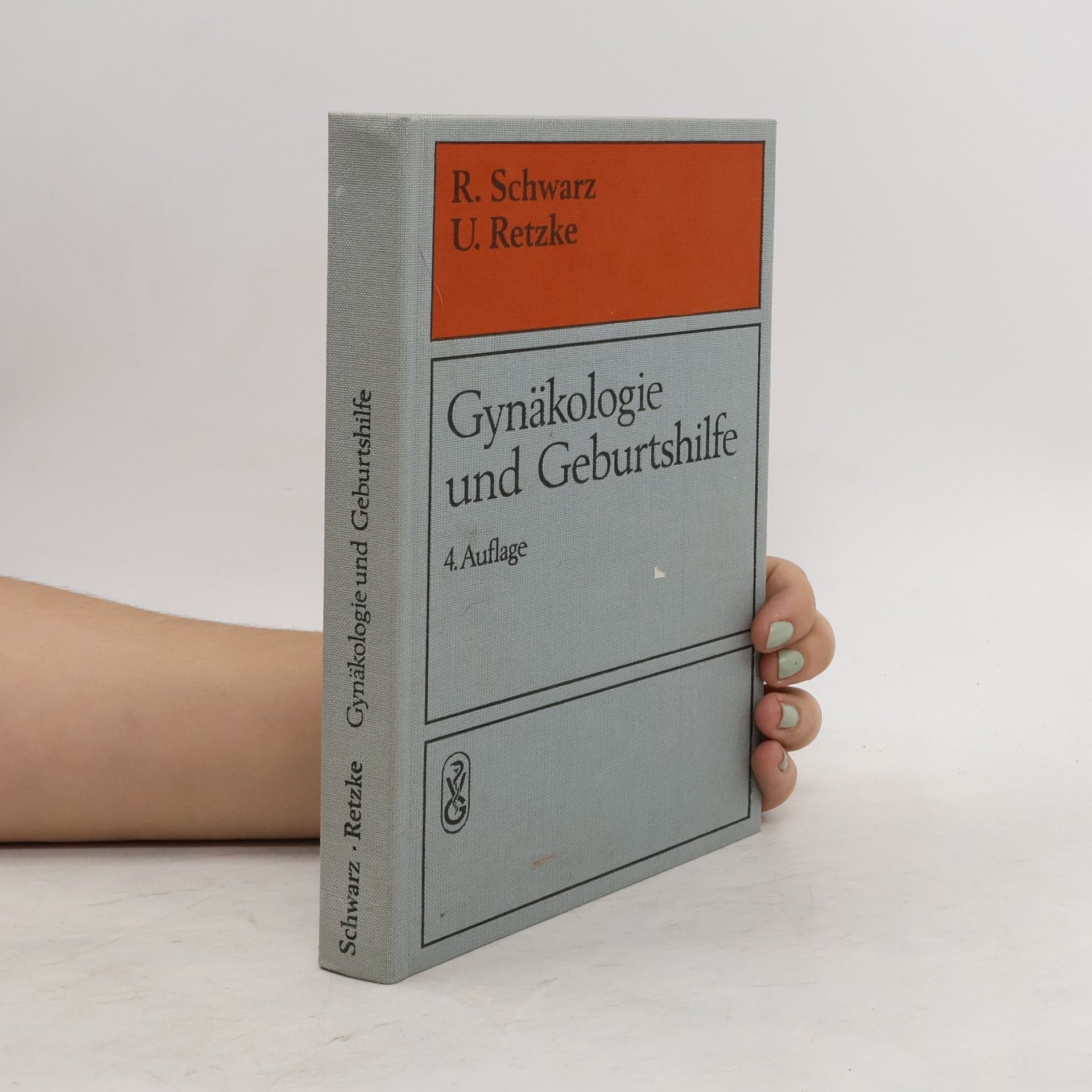 Reinhold Schwarz Gynäkologie und Geburtshilfe