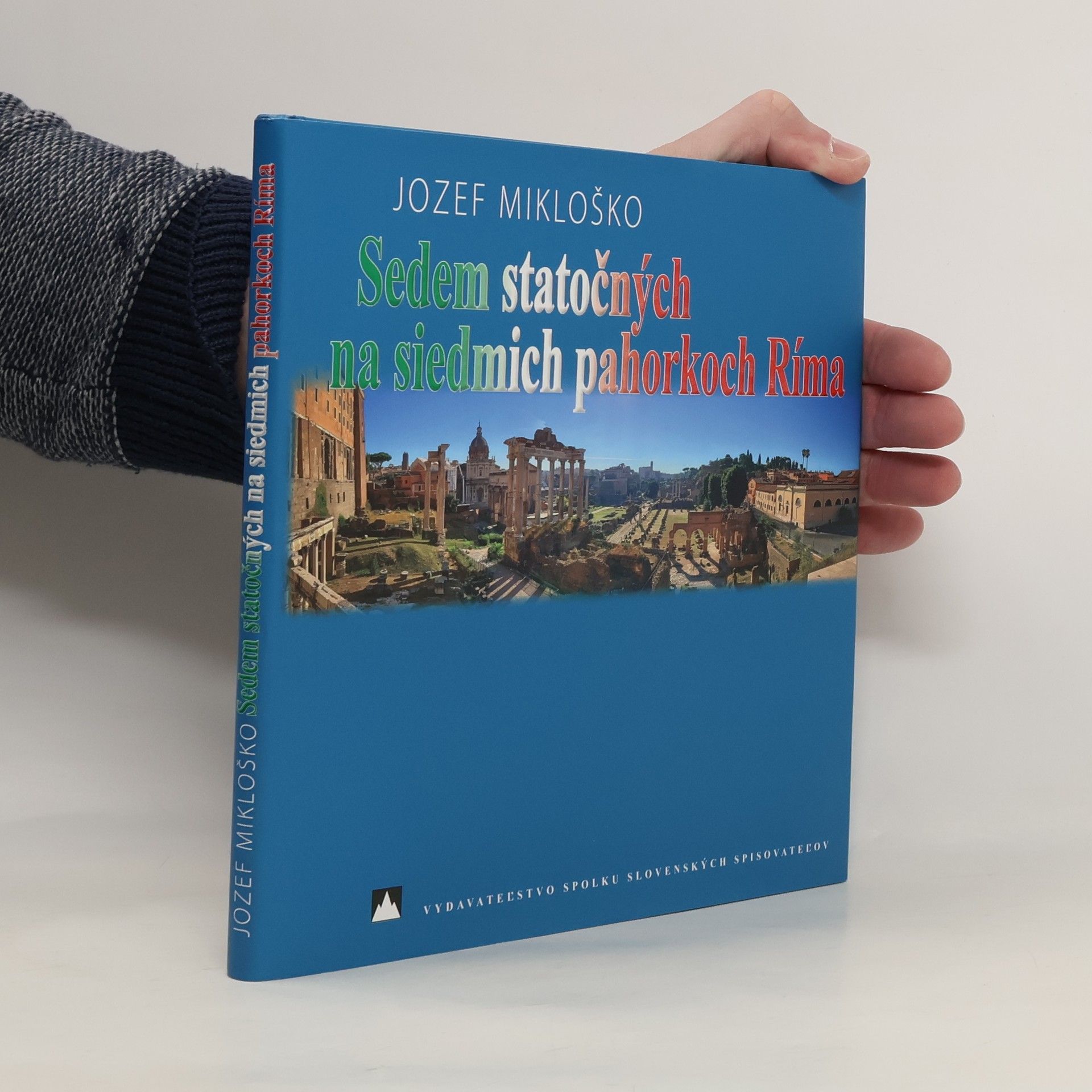 Jozef Mikloško Sedem statočných na siedmich pahorkoch Ríma