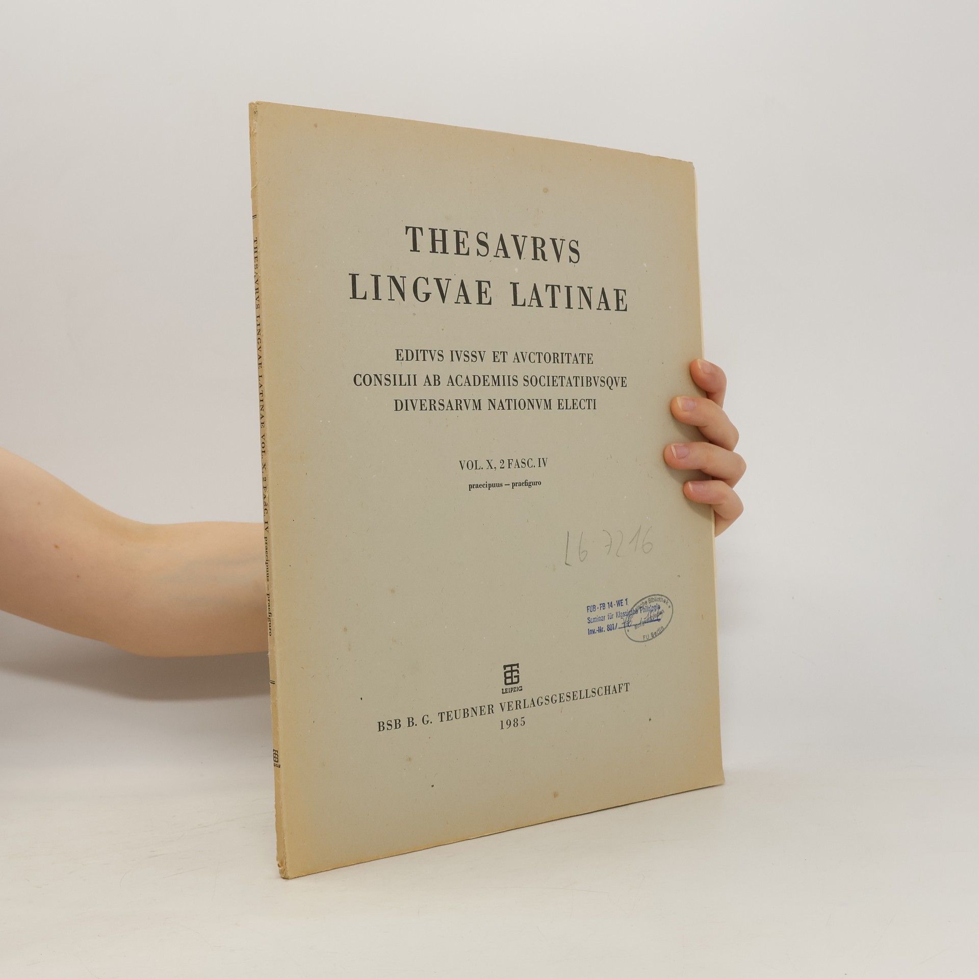 kolektiv Thesaurus linguae Latinae. Vol. X, FASC. IV. praecipuus - praefiguro