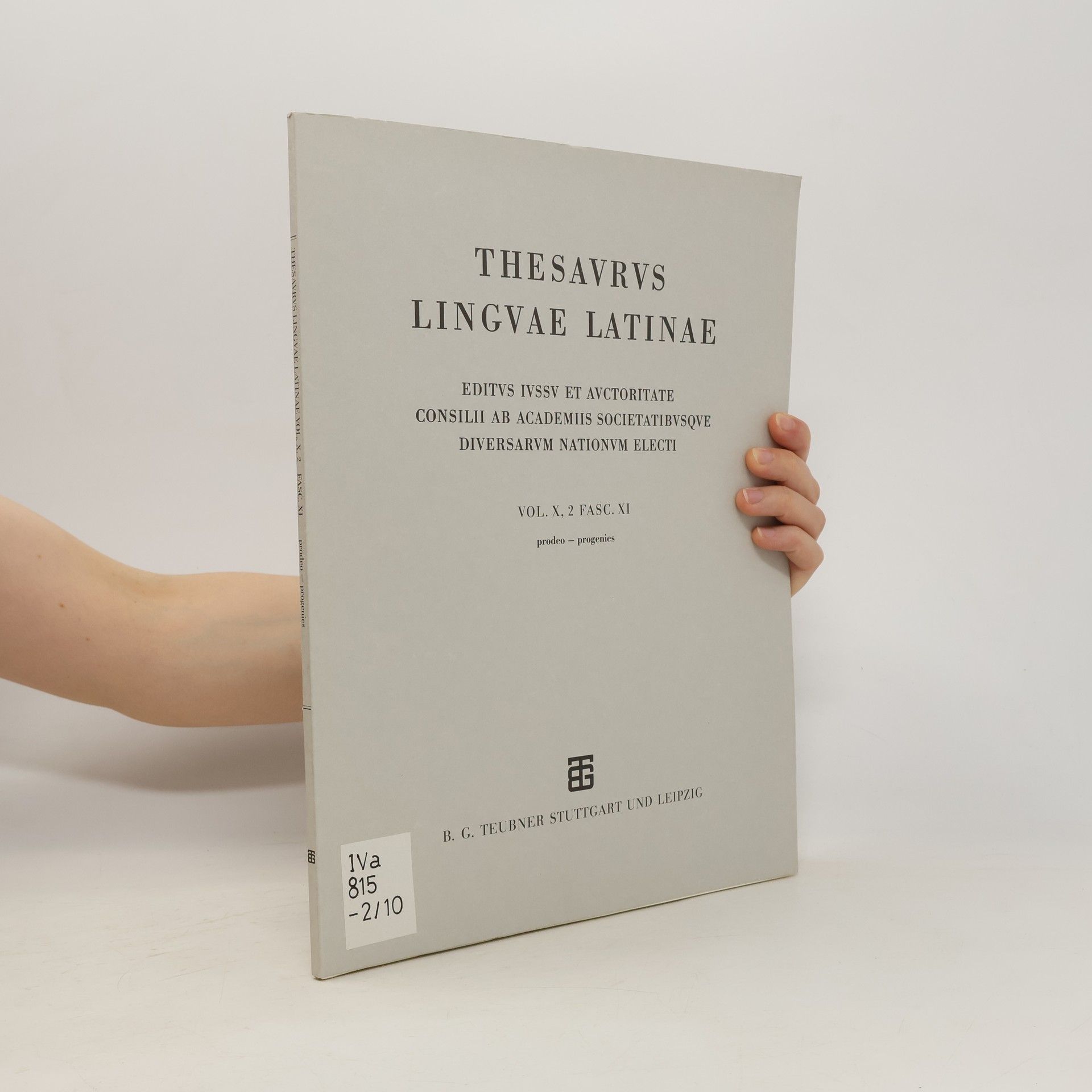Collectif d'auteurs Thesaurus linguae Latinae. Vol. X, 2, Fasc. XI, Prodeo-progenies