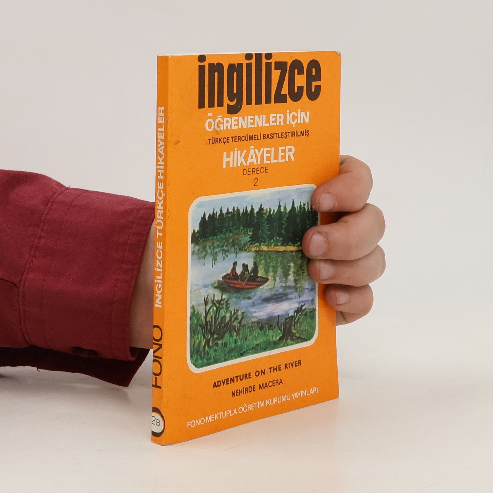 Collectif d'auteurs İngilizce Hikayeler. Adventure on the River. Derece 2