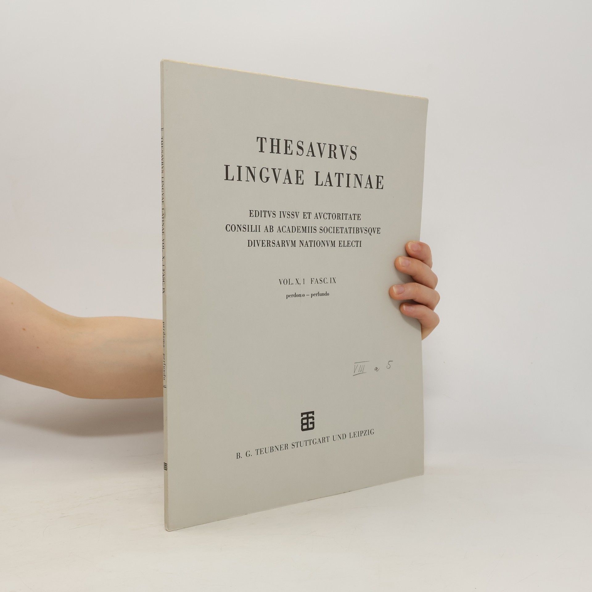 AA.VV. Thesaurus linguae Latinae. Vol. X, 1 FASC. IX. perdomo-perfundo