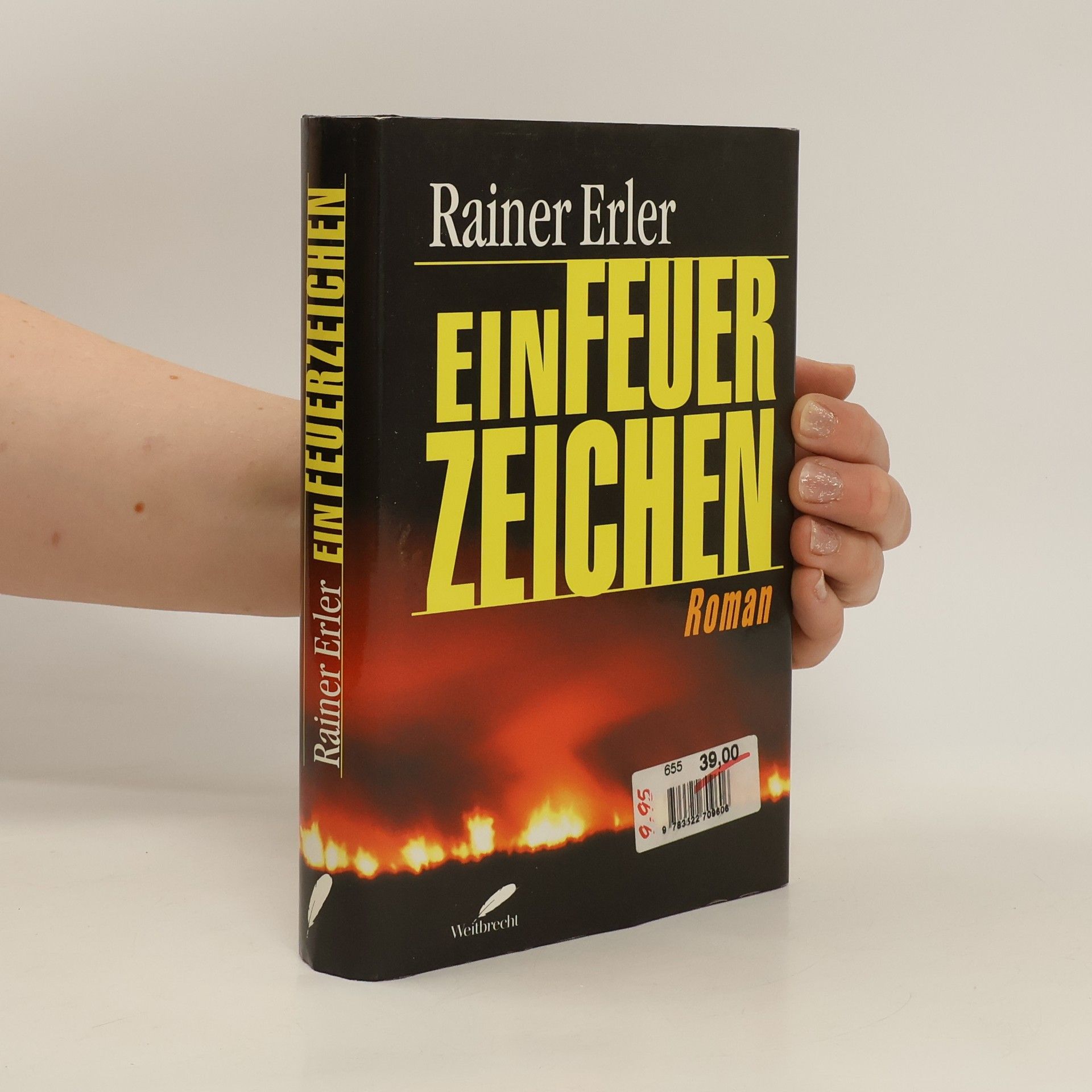 Rainer Erler Ein Feuerzeichen