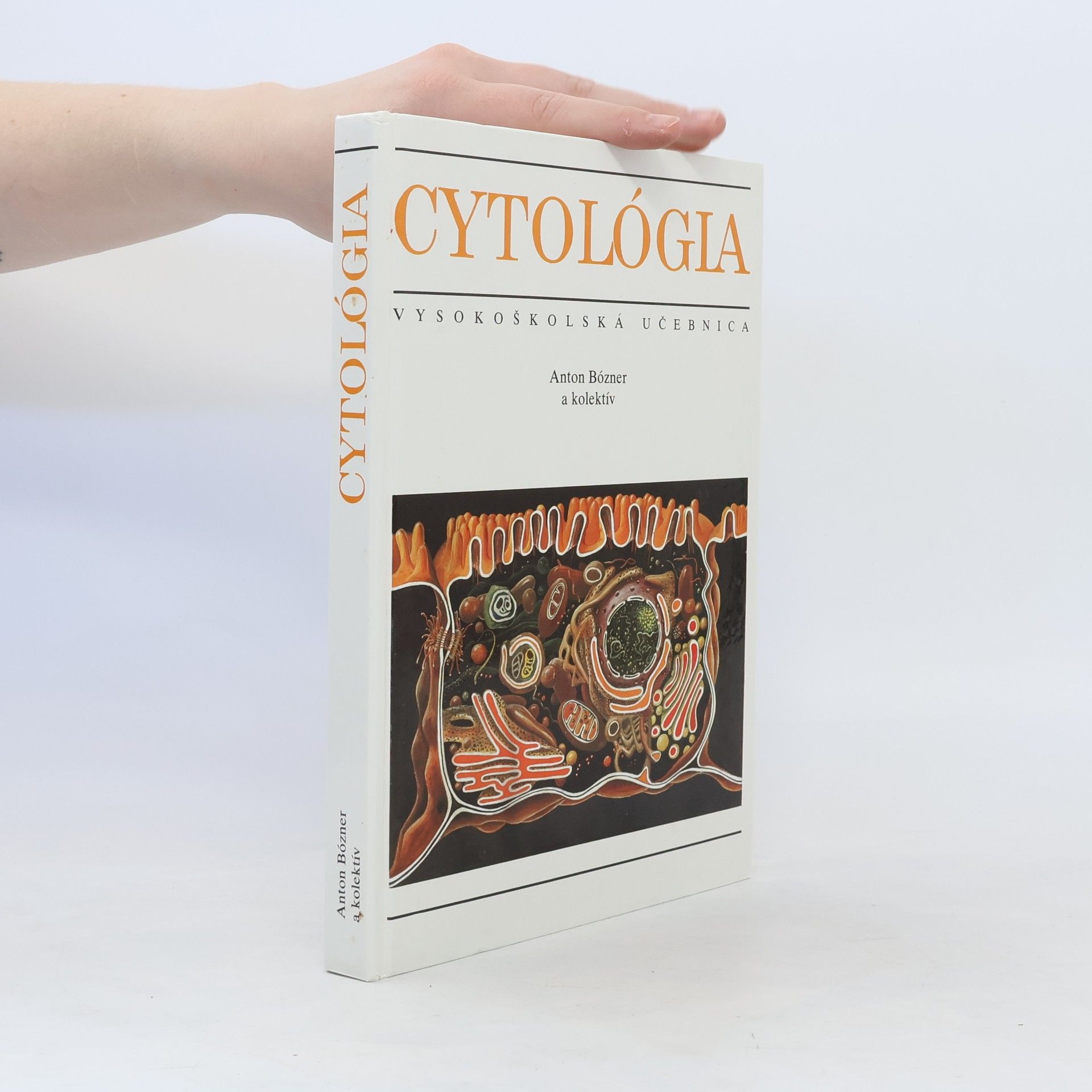 Anton Bózner Cytológia : vysokoškolská učebnica