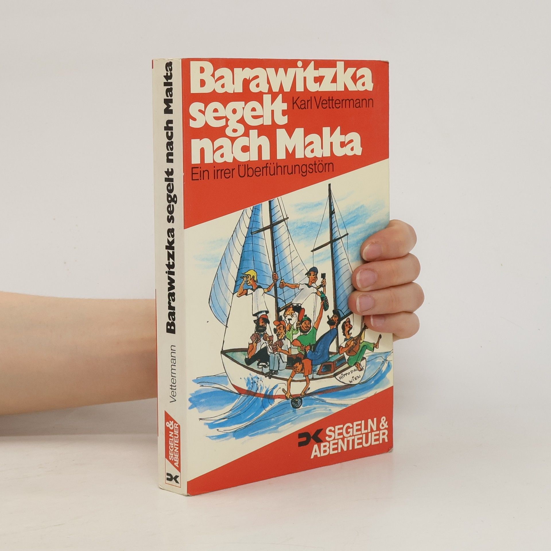 Karl Vettermann Barawitzka segelt nach Malta