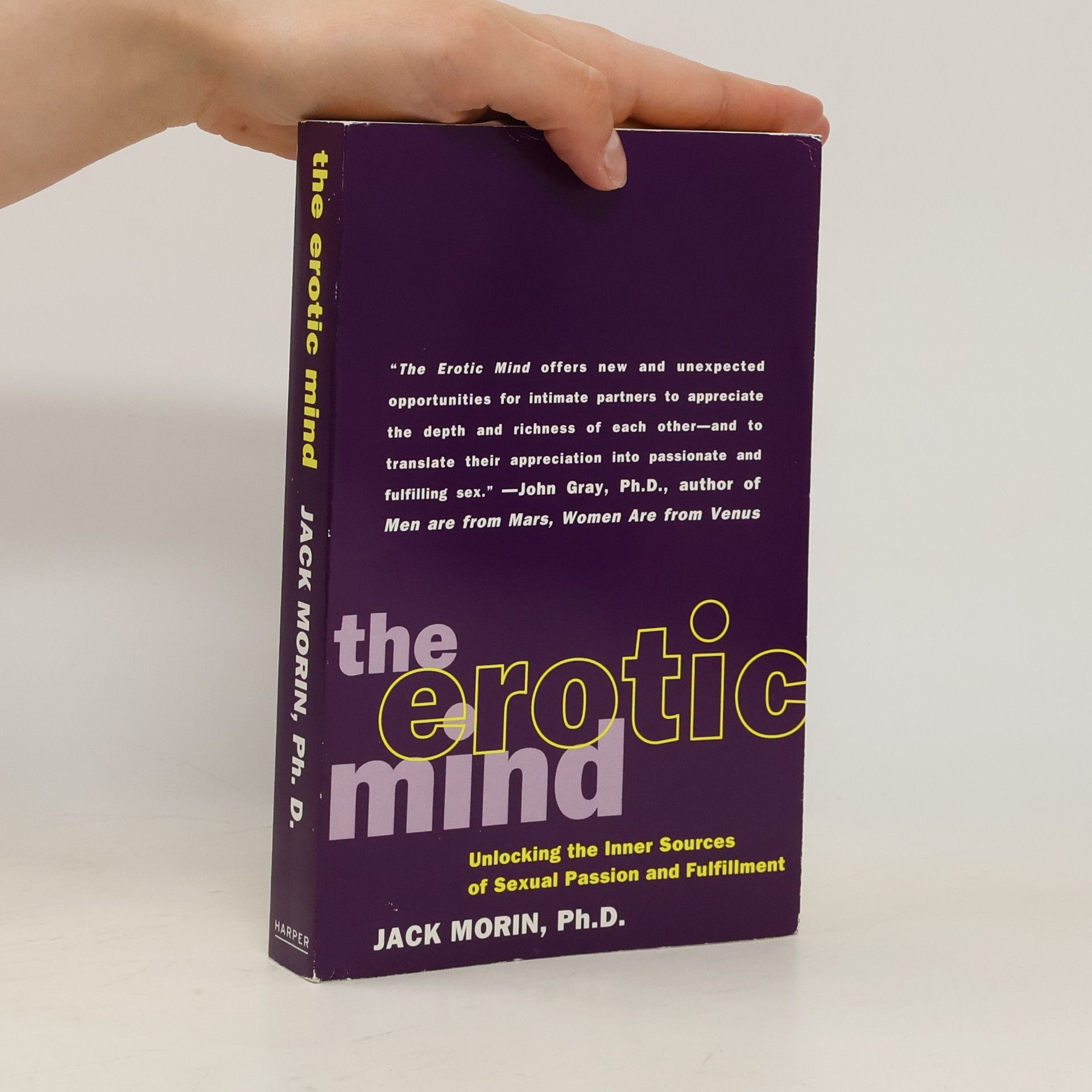 Jack Morin The erotic mind : unlocking the inner sources of sexual passion and fulfillment