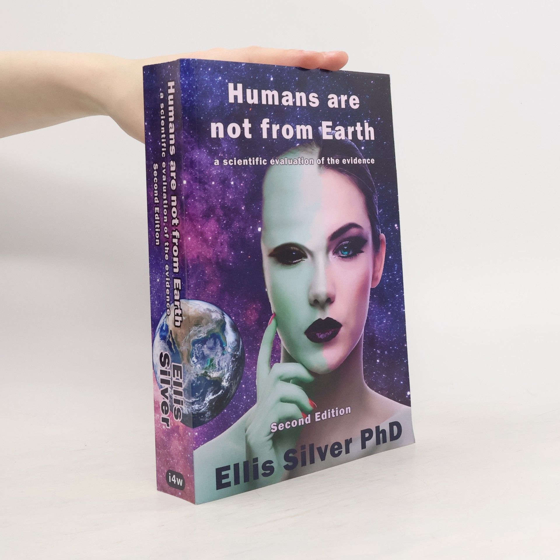 Ellis Silver Humans Are Not From Earth: A Scientific Evaluation Of The Evidence: A