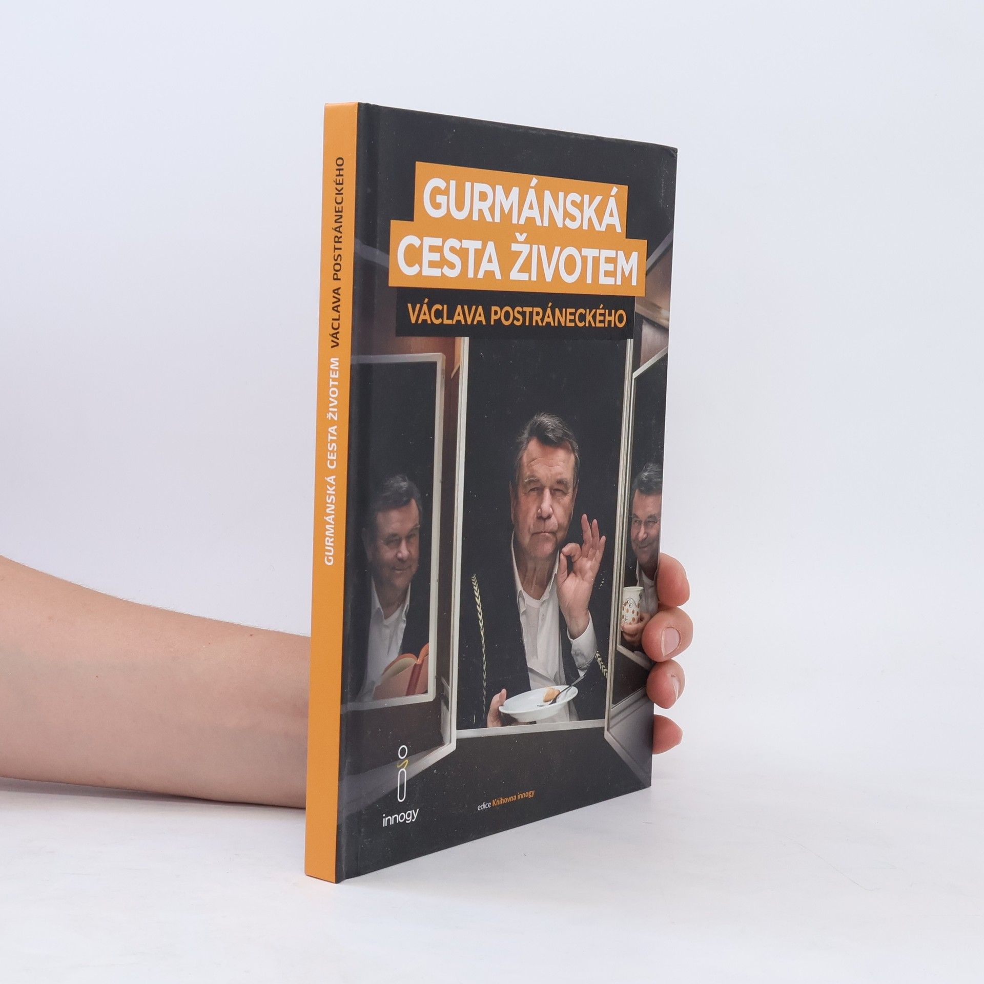 Václav Postránecký Gurmánská cesta životem Václava Postráneckého