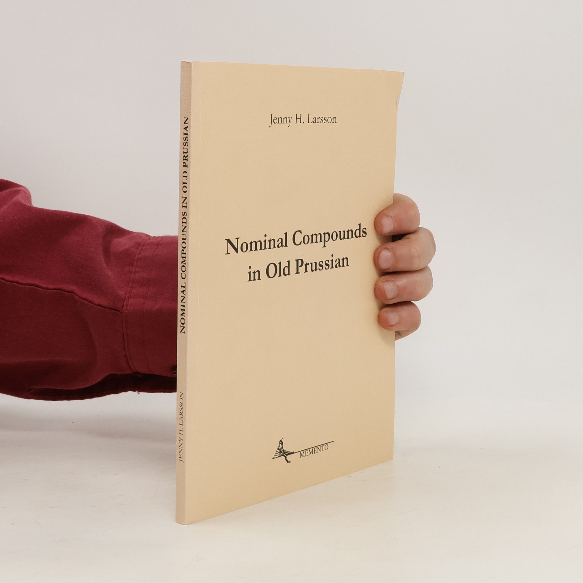Jenny Helena Larsson Nominal compounds in old Prussian