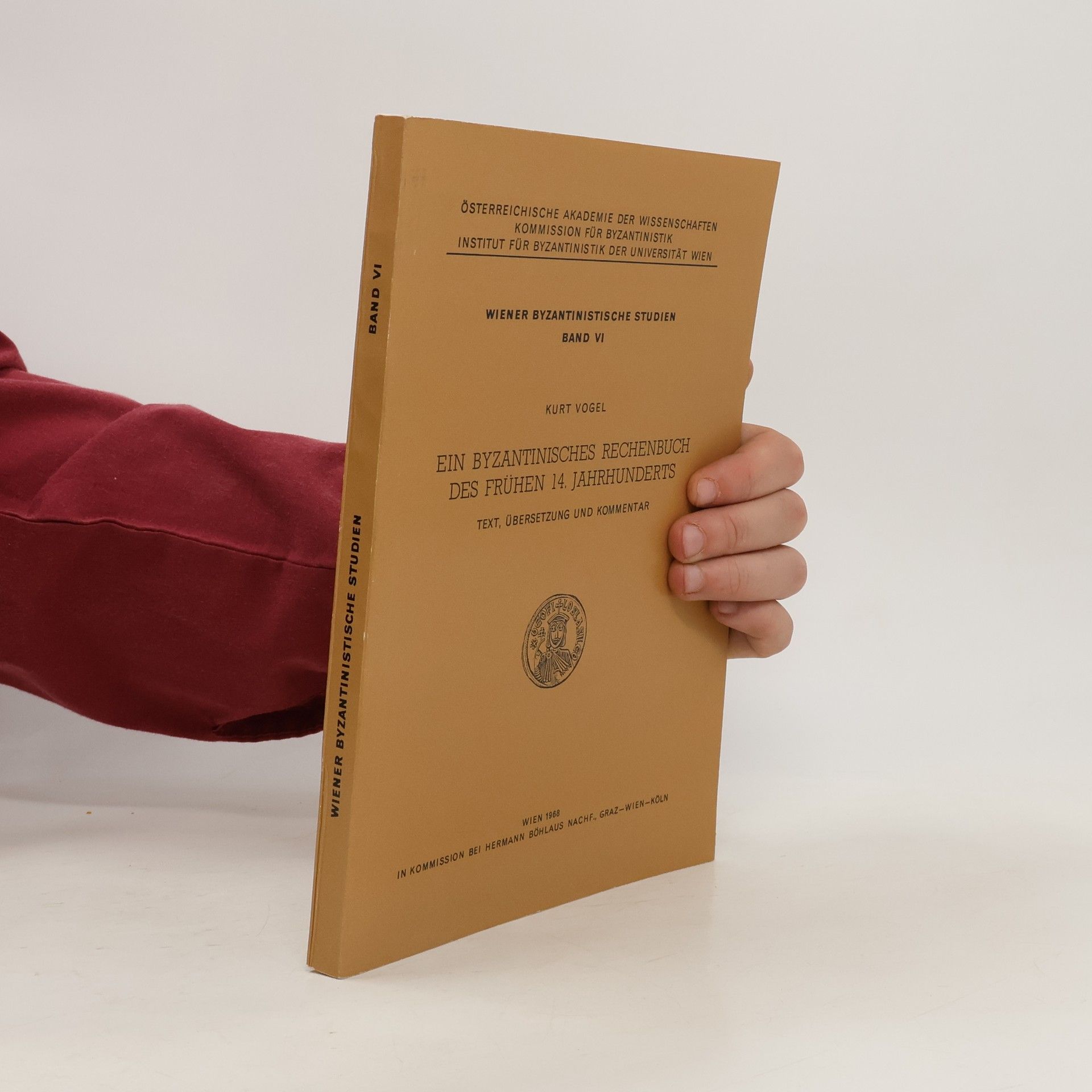 Kurt Vogel Wiener Byzantinische Studien. Band VI