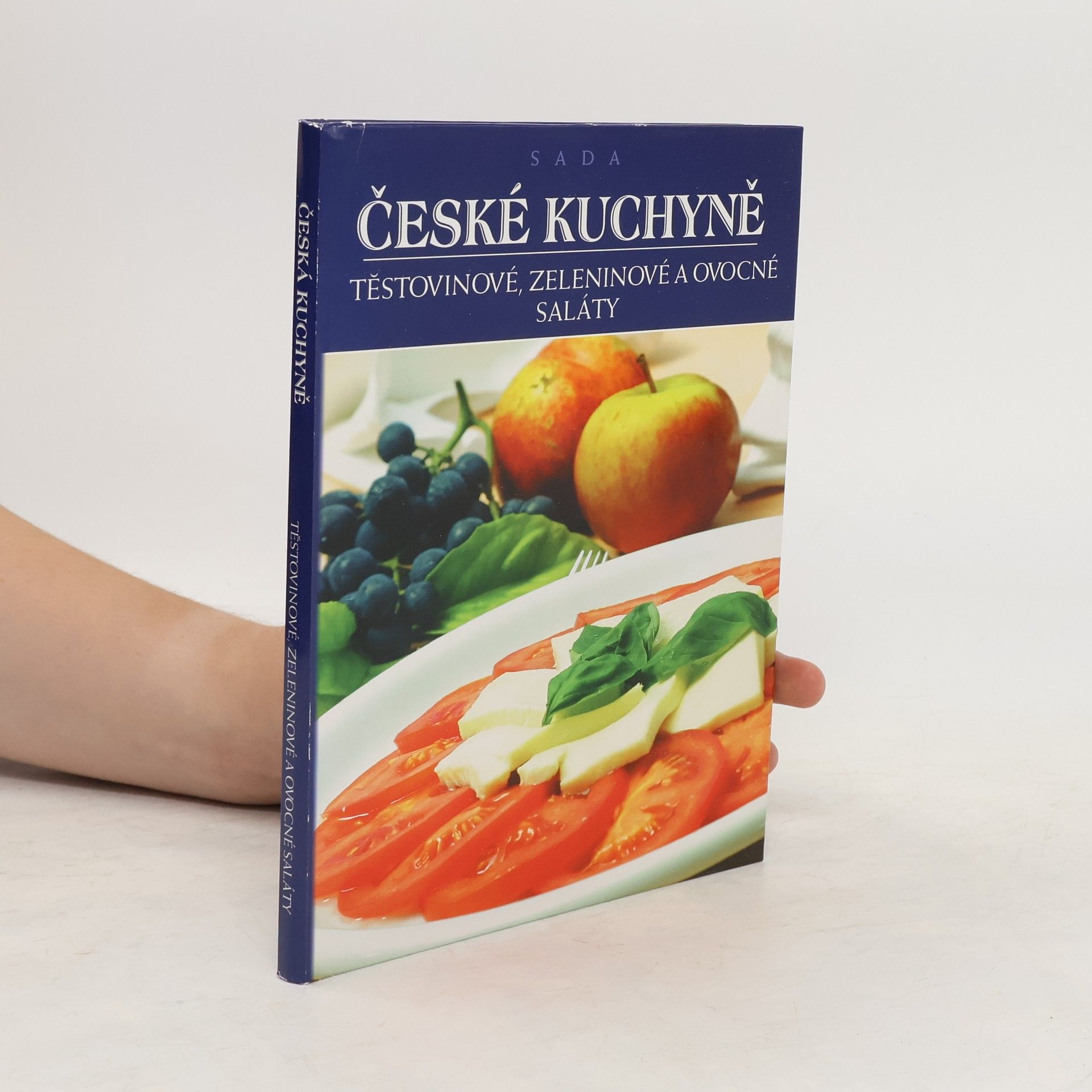 Večeřová Eva Česká kuchyně. Těstovinové, zeleninové a ovocné saláty