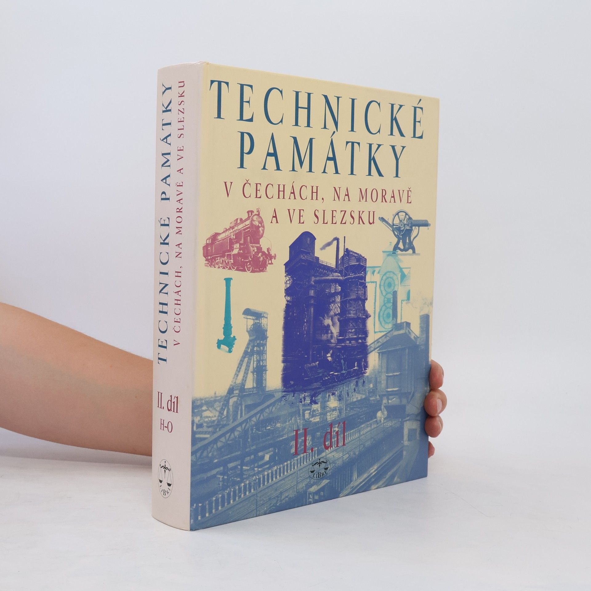 Collectif d'auteurs Technické památky v Čechách, na Moravě a ve Slezsku II., H–O
