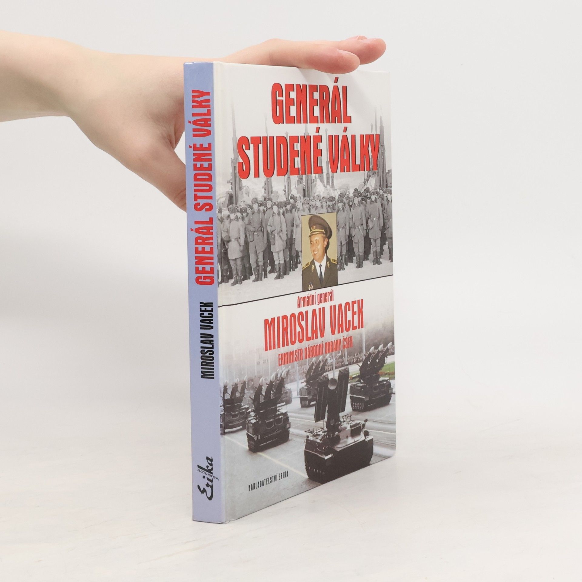 Miroslav Vacek Generál studené války