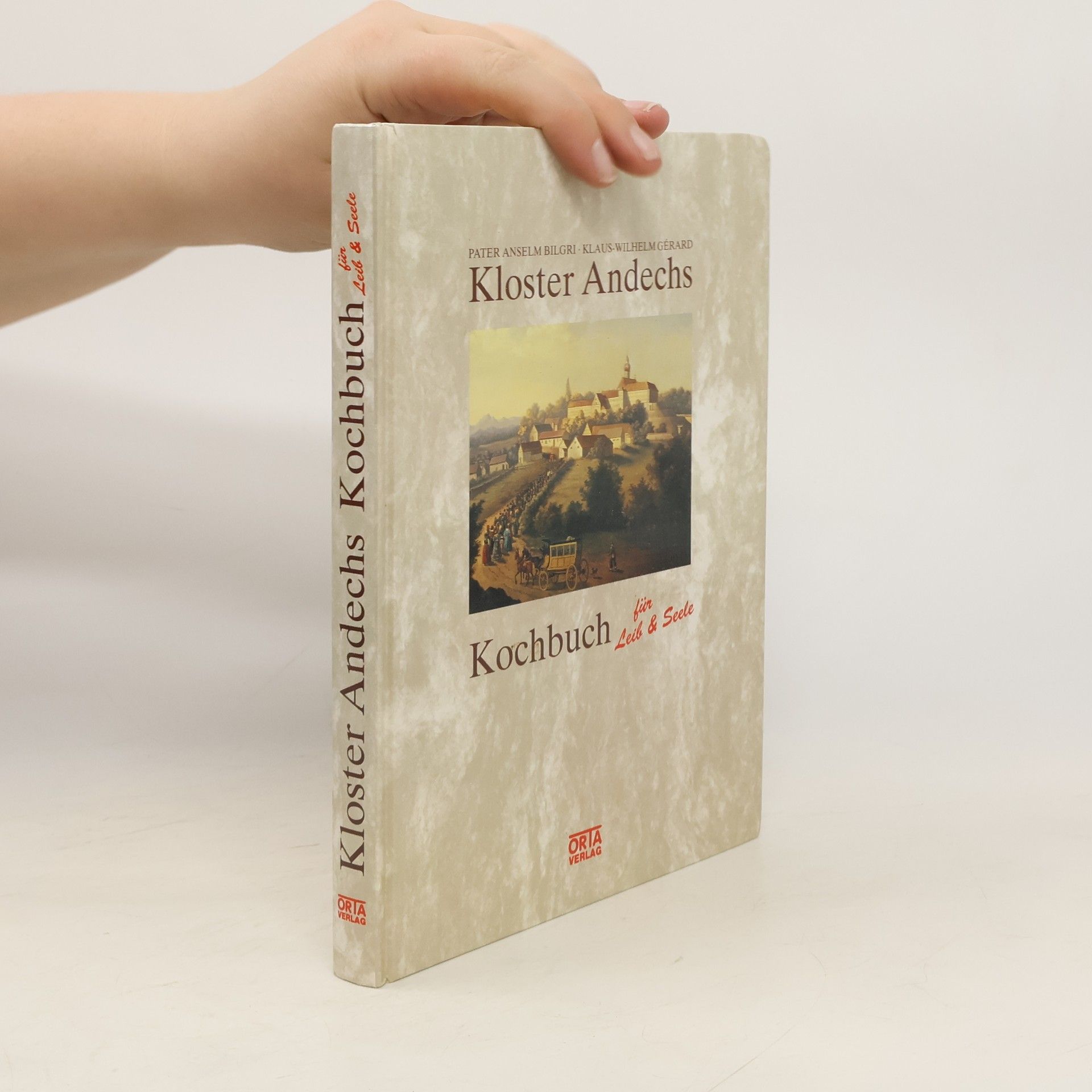 Klaus-Wilhelm Gérard Das Kloster-Andechs-Kochbuch für Leib und Seele