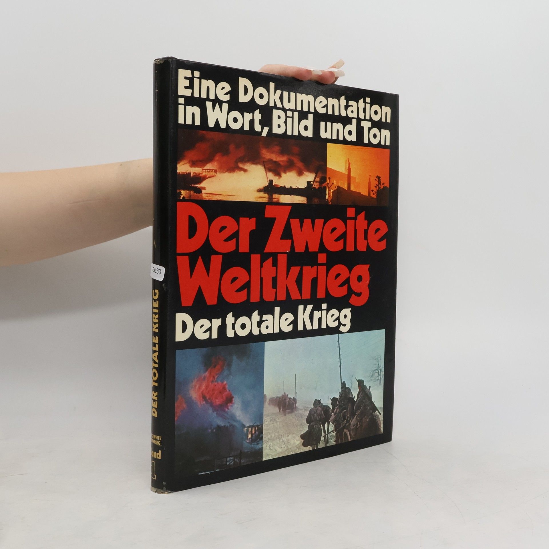 AA.VV. Der Zweite Weltkrieg. Der totale Krieg 1