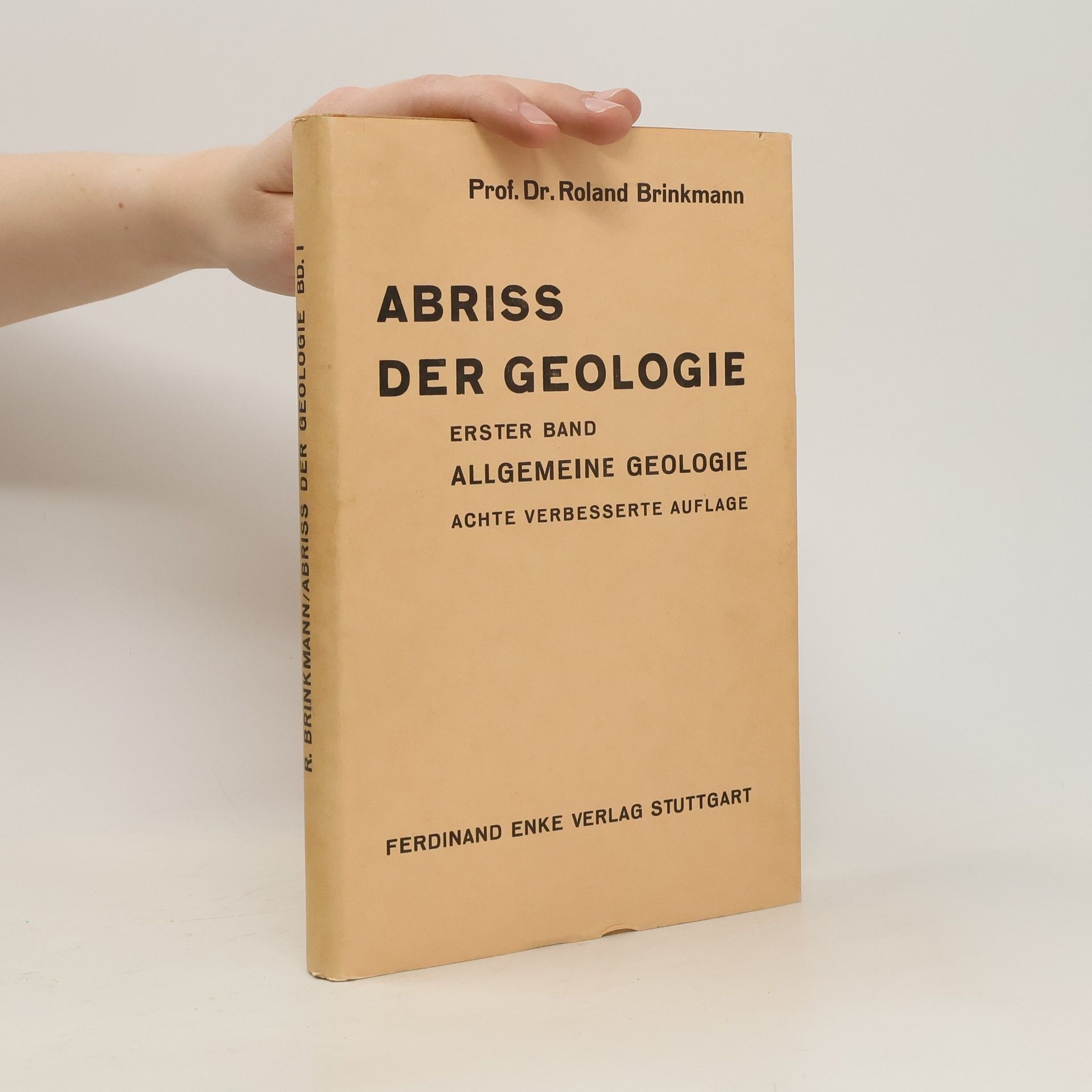 Roland Brinkmann Abriss der Geologie. Erster Band