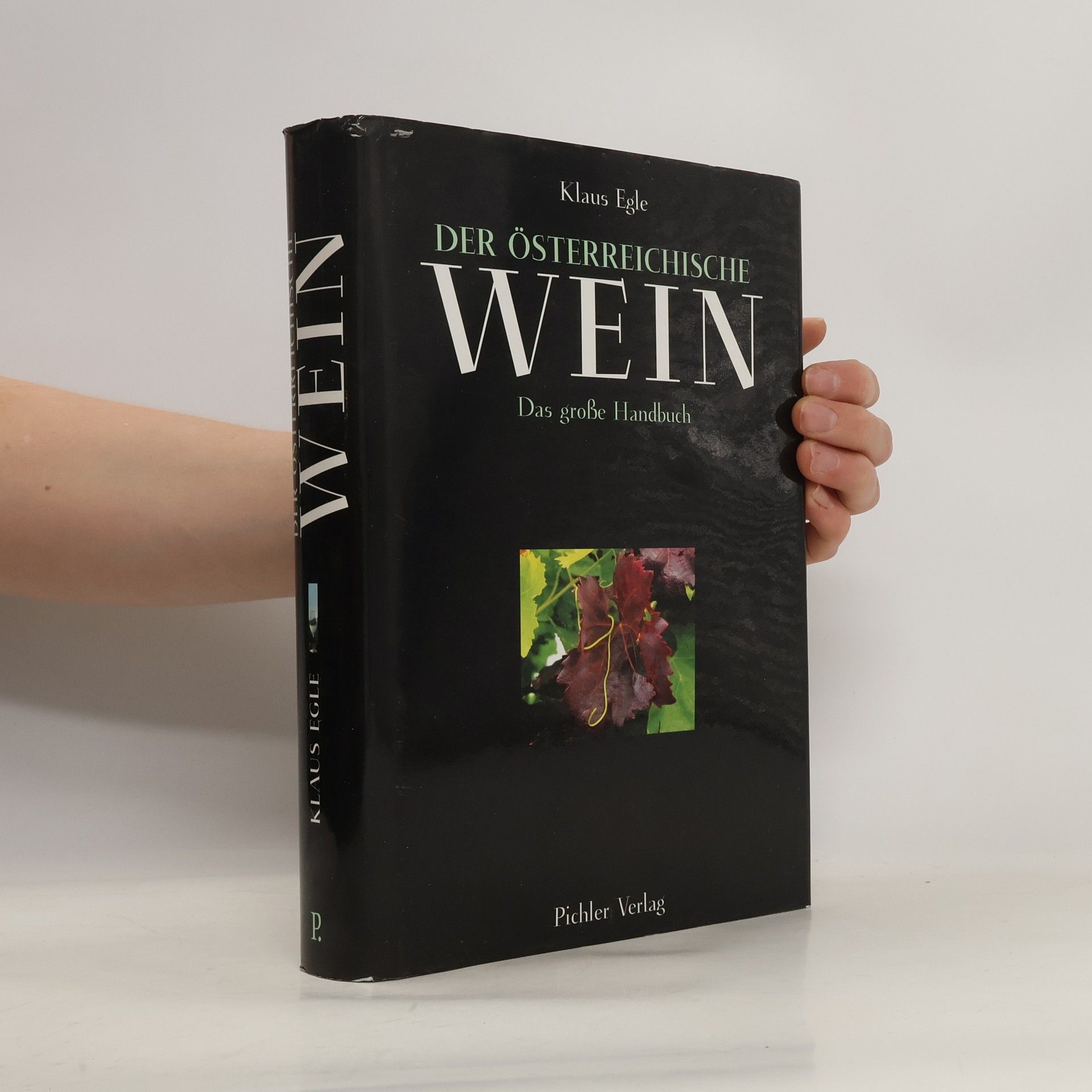 Klaus Egle Der österreichische Wein