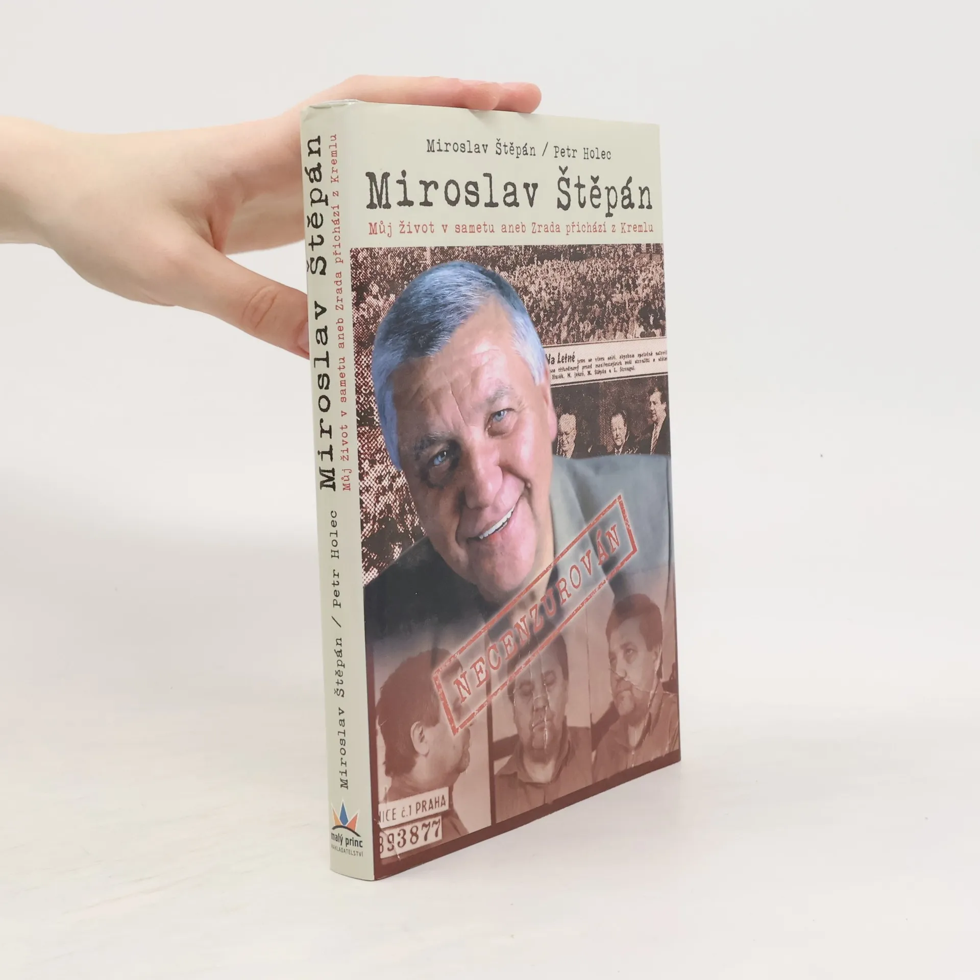 Miroslav Štěpán. Můj život v sametu, aneb, Zrada přichází z Kremlu | Kniha | pevná | Miroslav Štěpán | CS