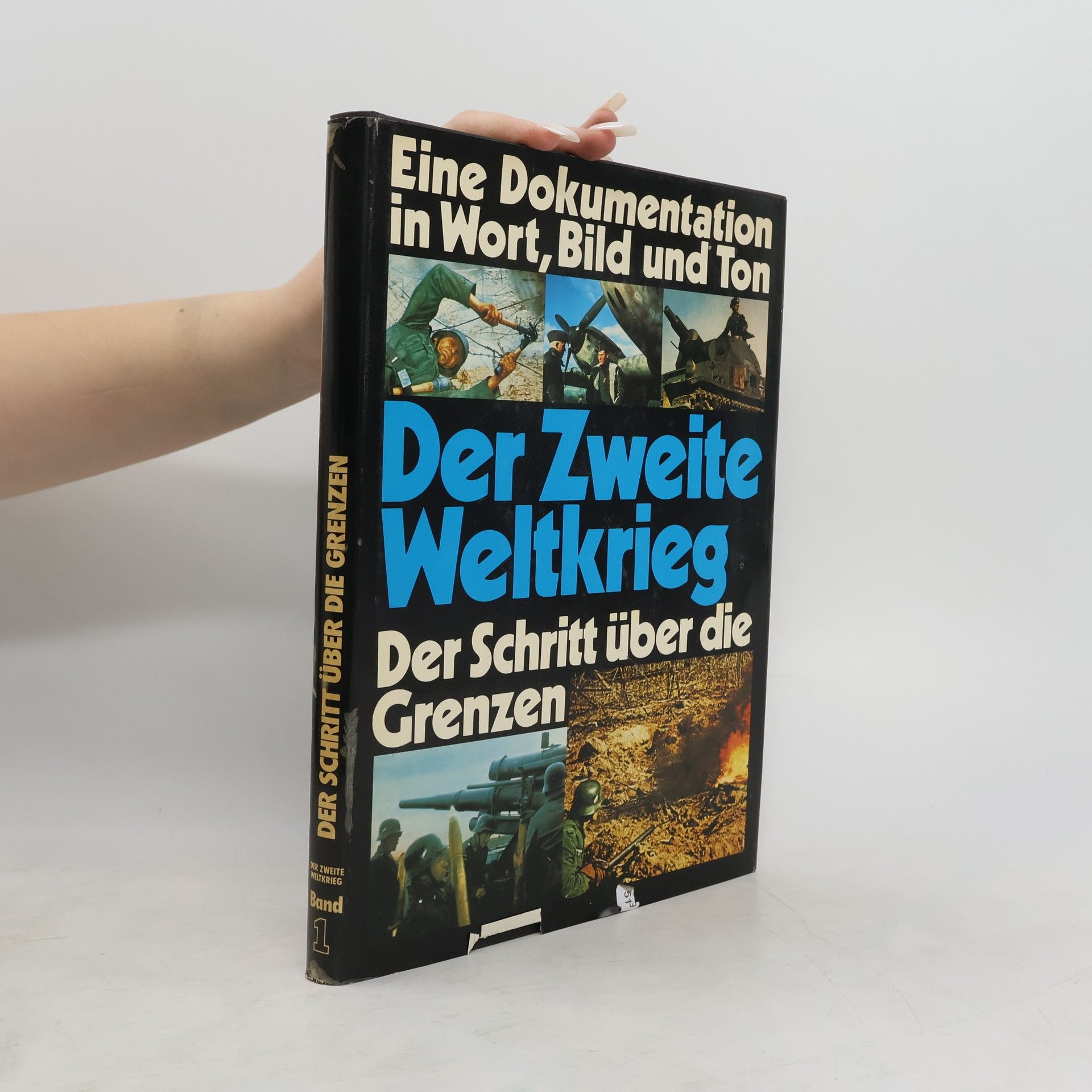 Collectif d'auteurs Der zweite Weltkrieg 1. Der Schritt über die Grenzen
