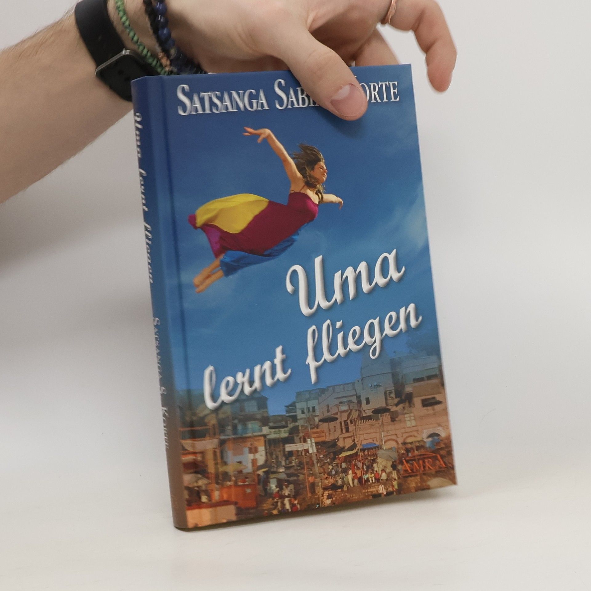 Satsanga Sabine Korte Uma lernt fliegen. Grenzenloser Mut zum Glücklichsein