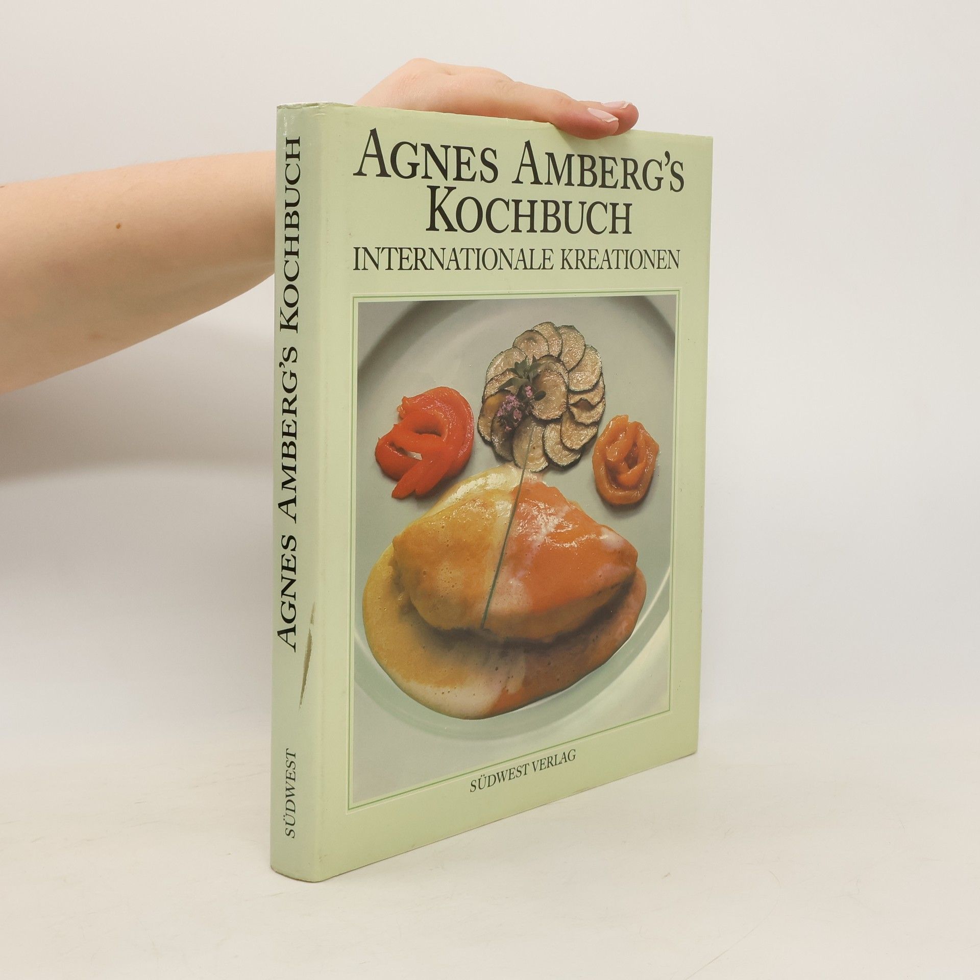 Agnes Amberg Agnes Amberg's Kochbuch