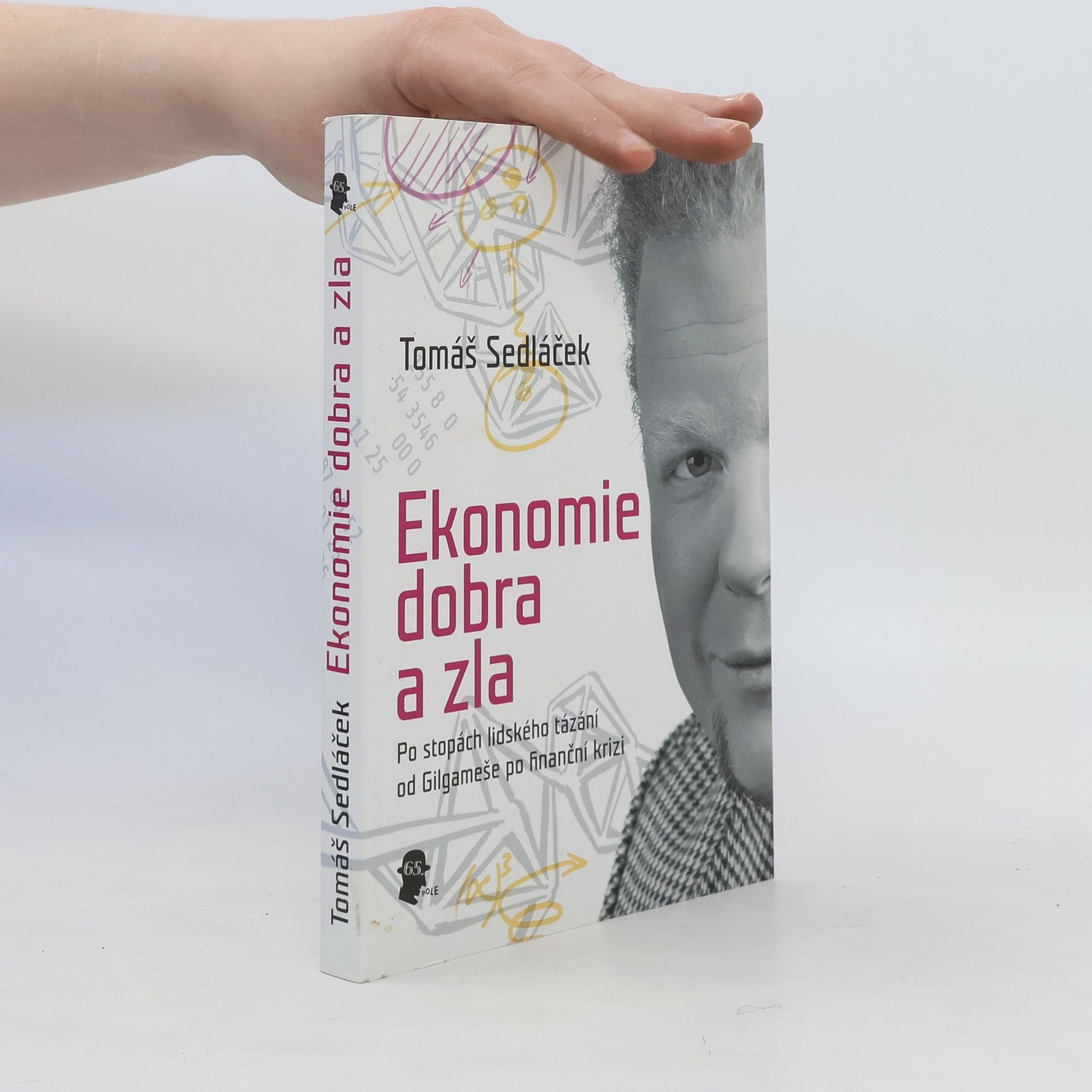 Tomáš Sedláček Ekonomie dobra a zla