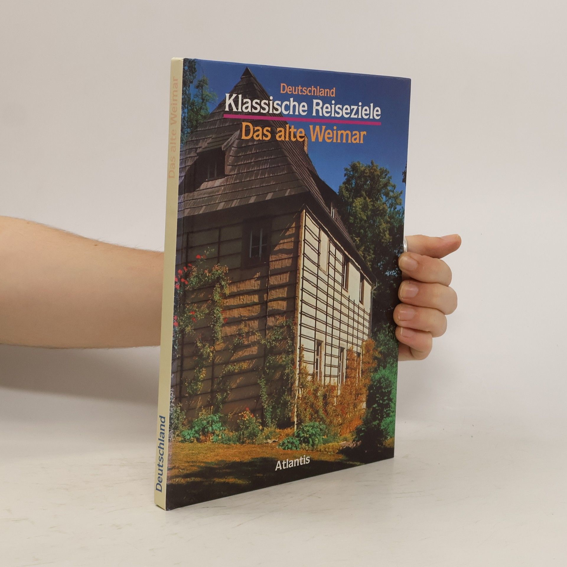 Karsten Welte Klassische Reiseziele: Das alte Weimar