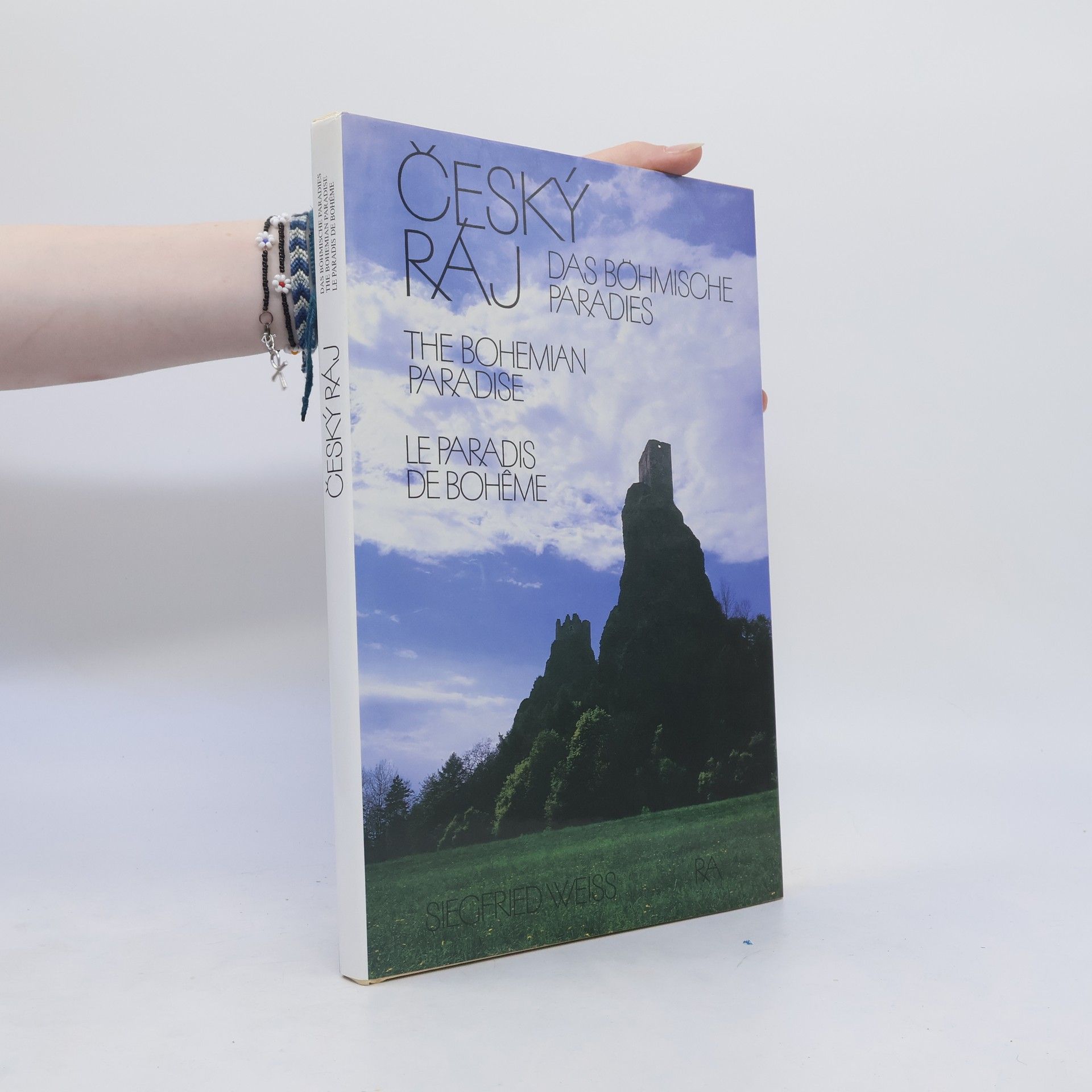 Siegfried Weiss Český ráj. Das Böhmische Paradies. The Bohemian Paradise. Le Paradis de Bohême