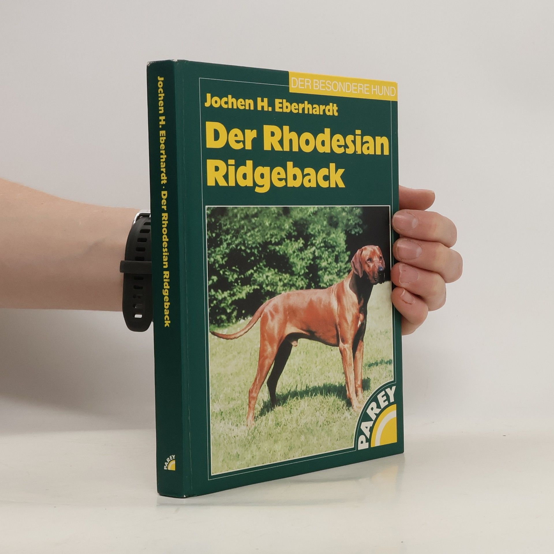 Jochen H. Eberhardt Der Rhodesian Ridgeback