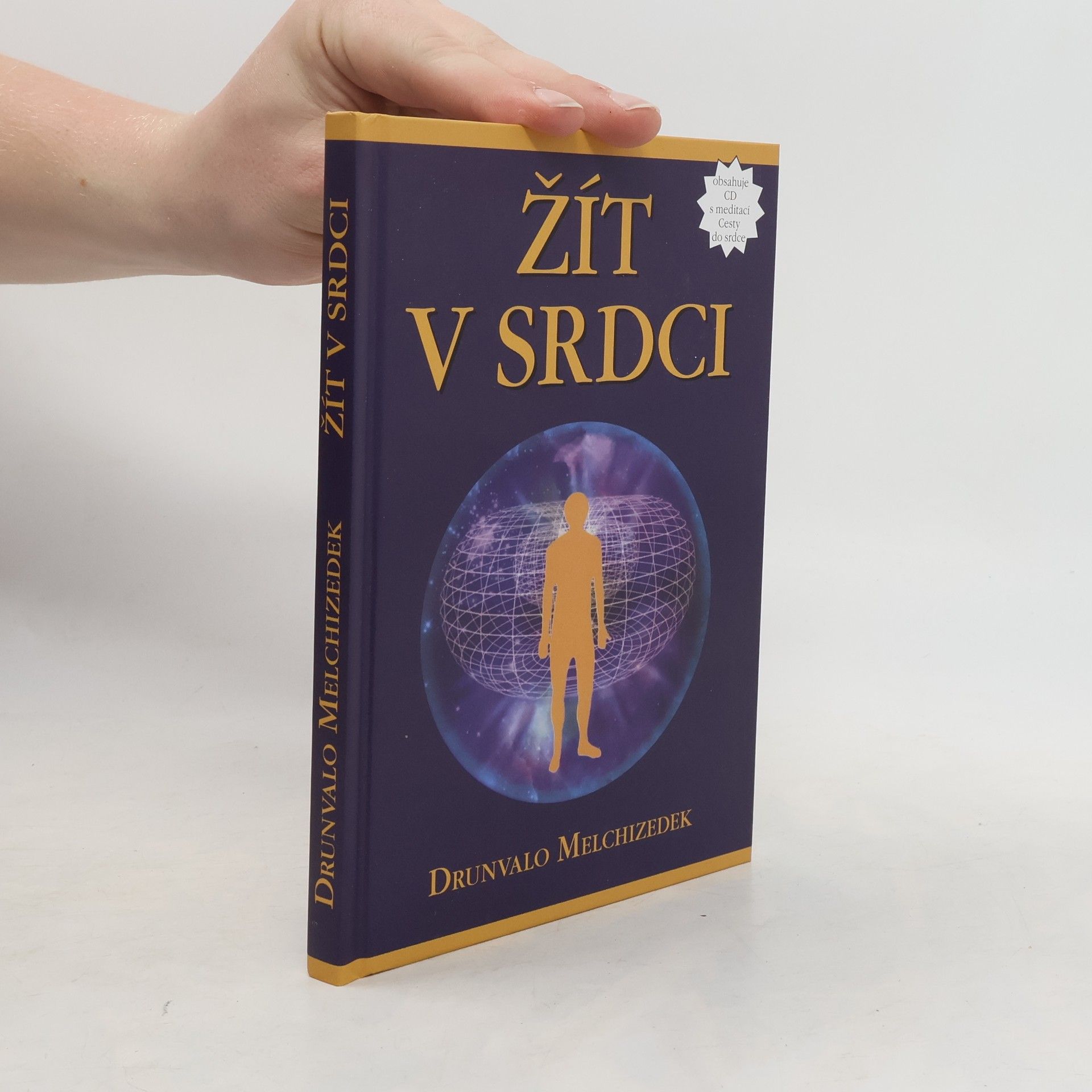 Drunvalo Melchizedek Žít v srdci