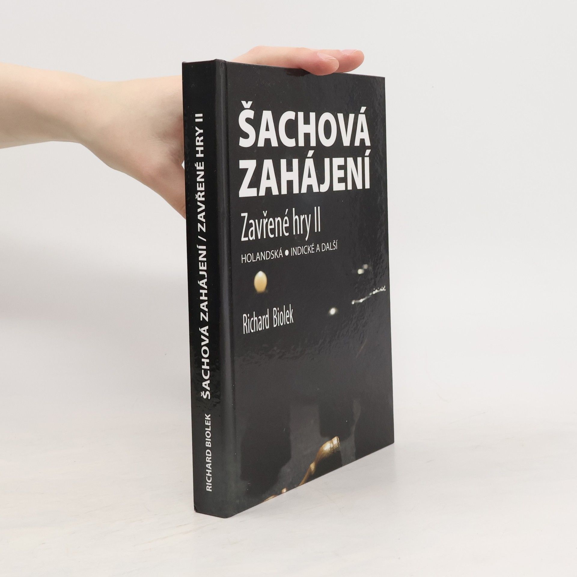 Richard Biolek Šachová zahájení – Zavřené hry II