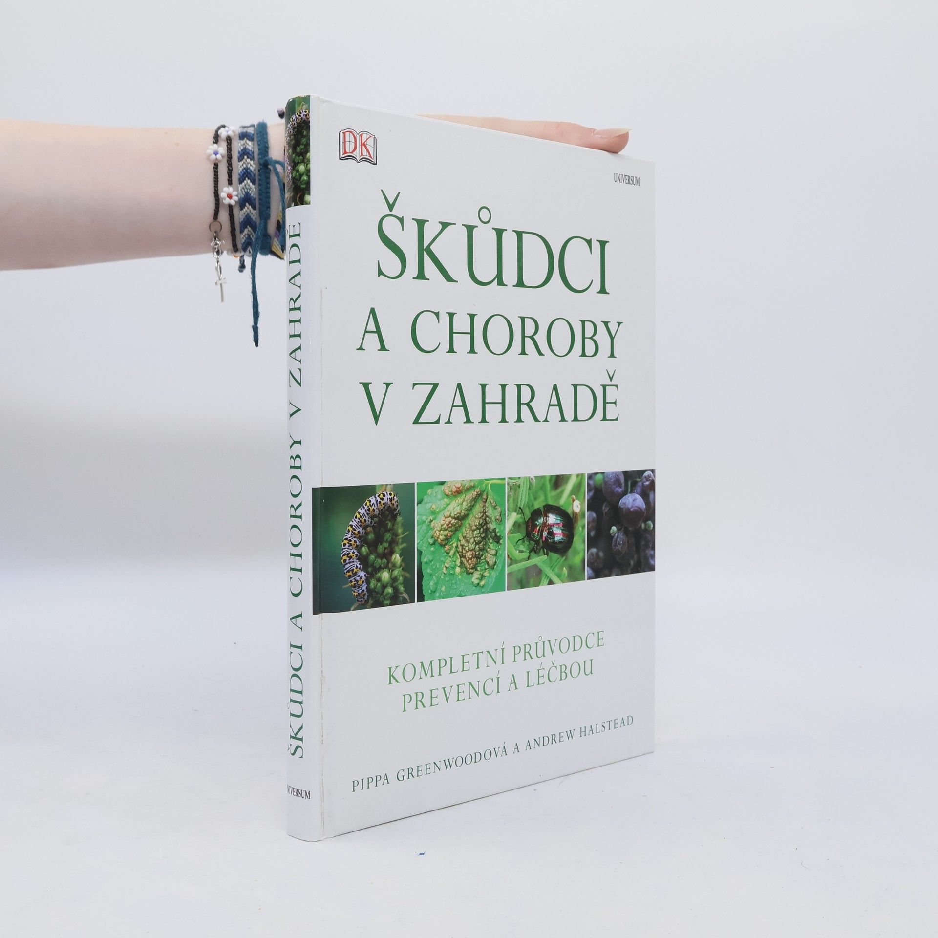 Pippa Greenwood Škůdci a choroby v zahradě - Kompletní průvodce prevencí a léčbou