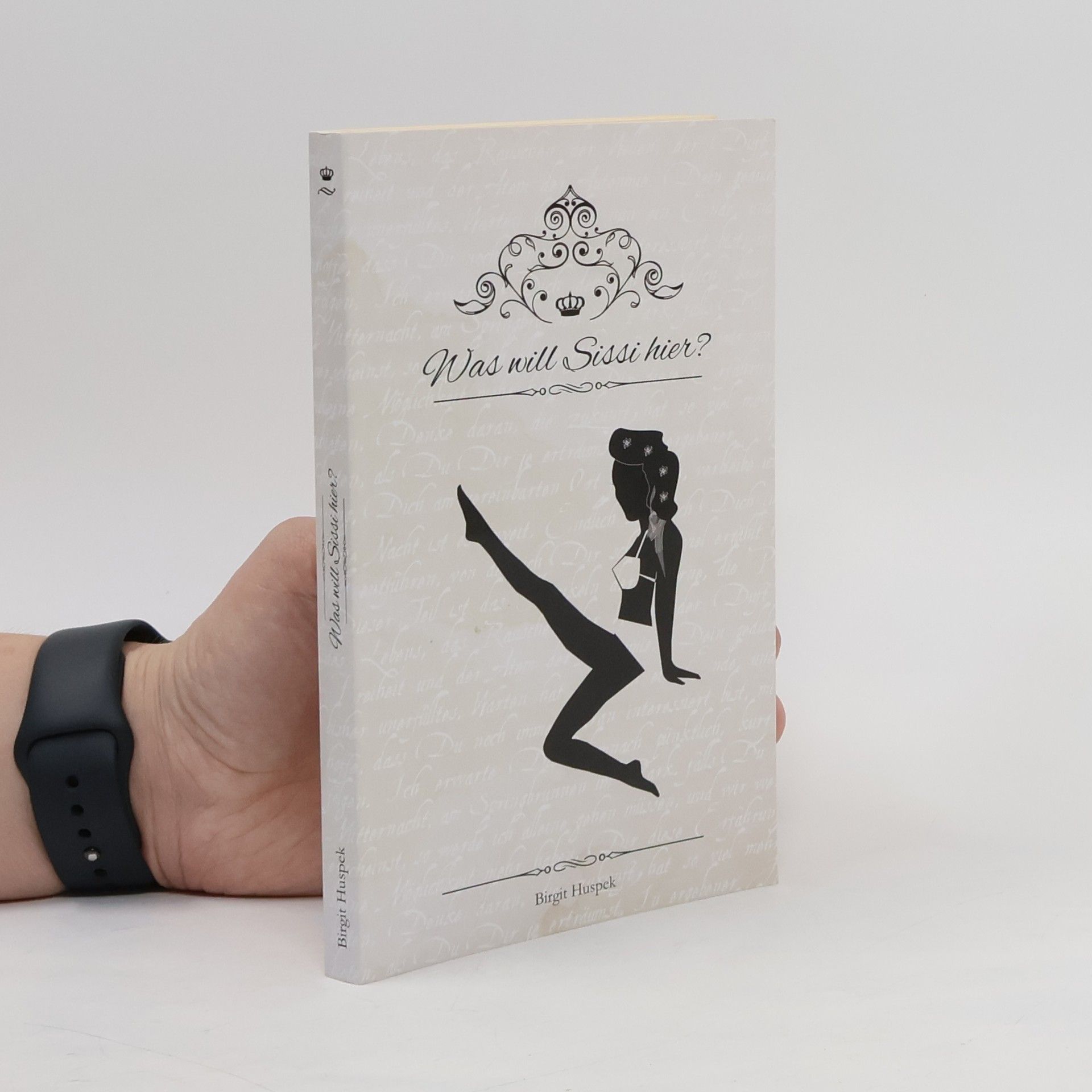 Birgit Huspek Was will Sissi hier?