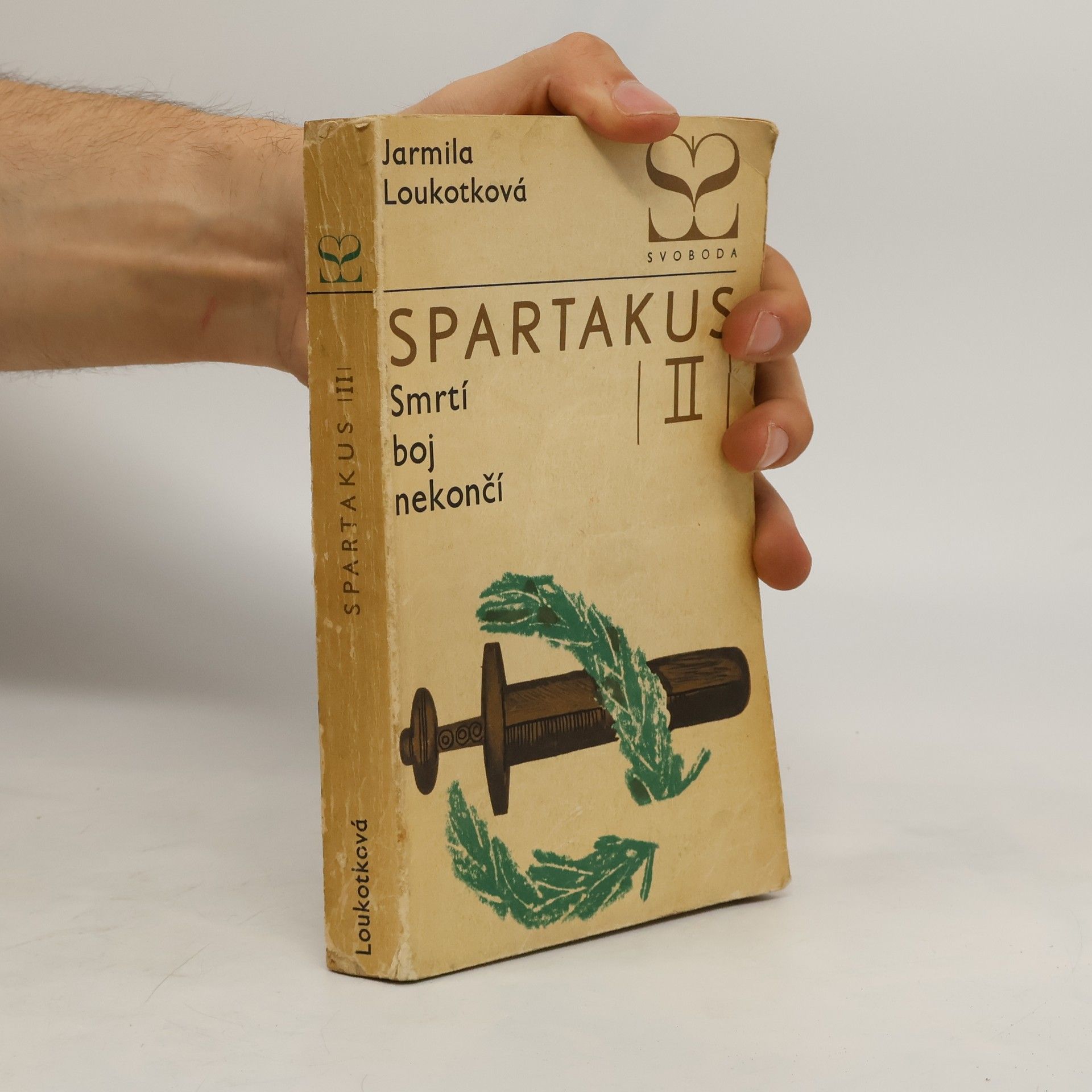 Jarmila Loukotková Spartakus II. Smrtí boj nekončí