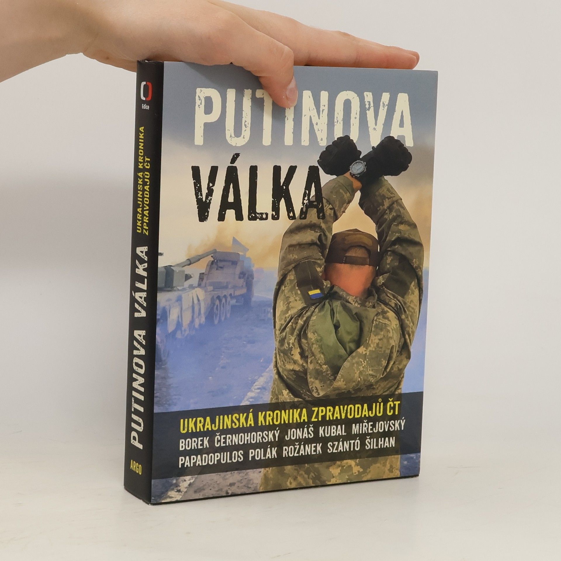 kolektiv Putinova válka. Ukrajinská kronika zpravodajů ČT