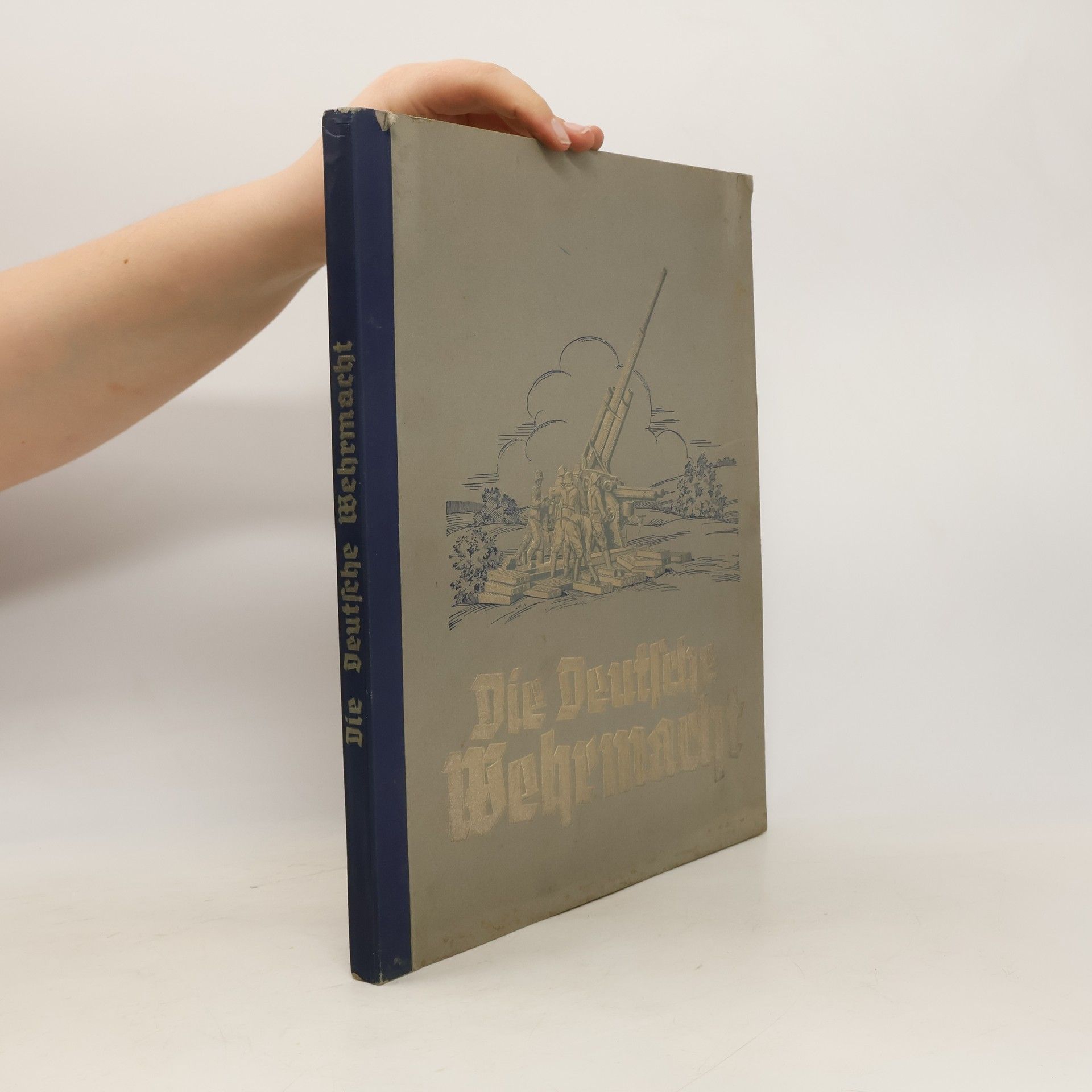 Collectif d'auteurs Die Deutsche Wehrmacht