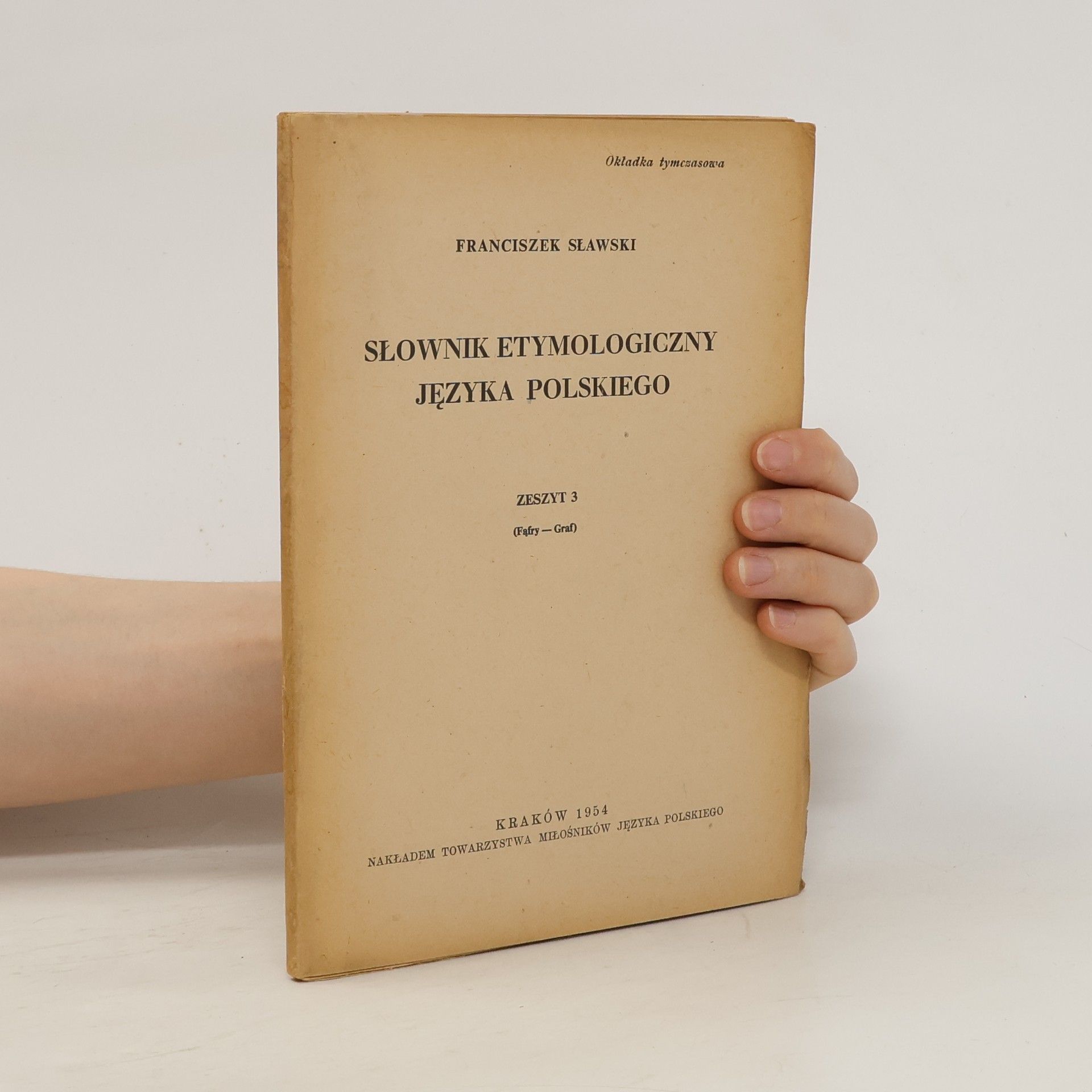 Franciszek Sławski Słownik etymologiczny języka polskiego