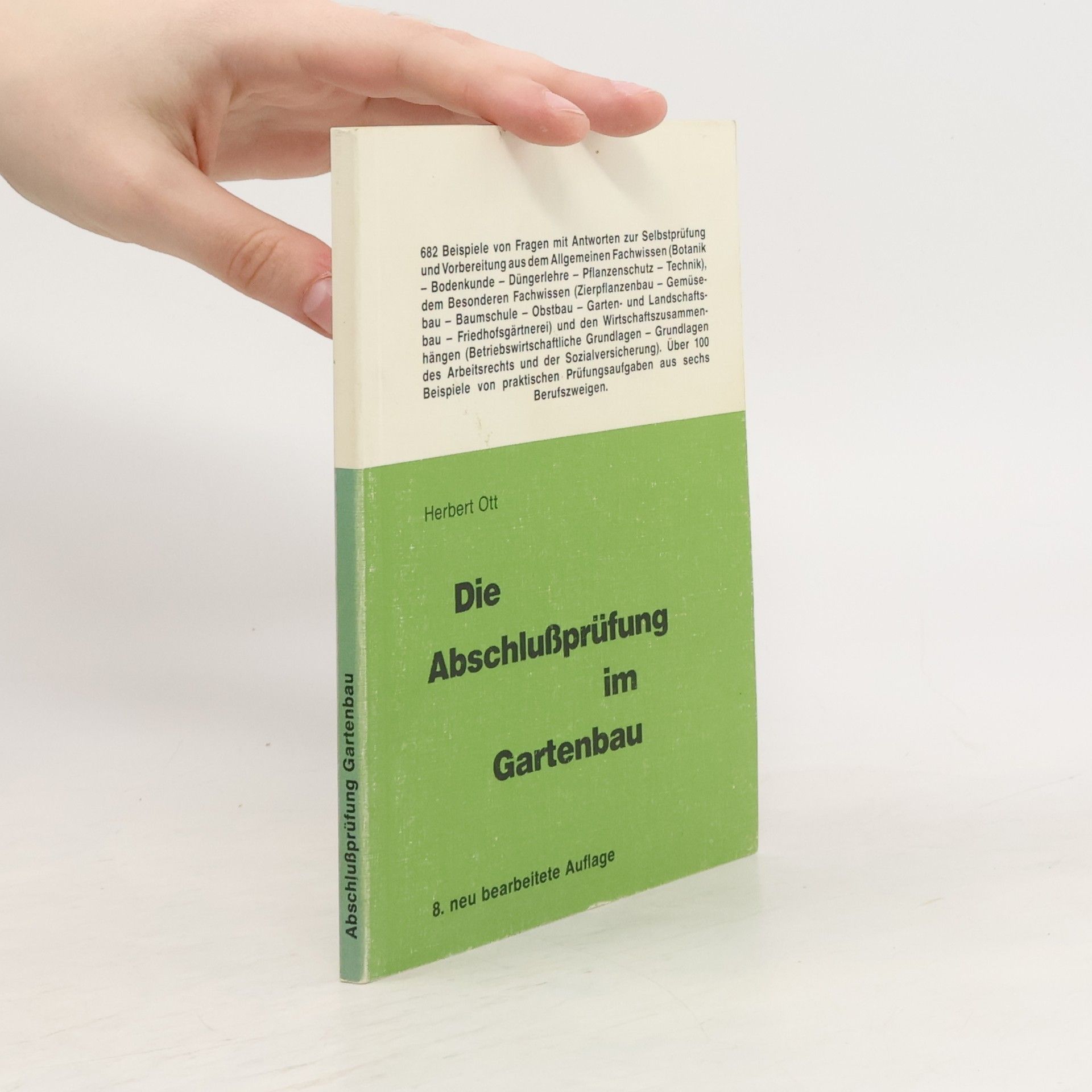 Herbert Ott Die Abschlussprüfung im Gartenbau