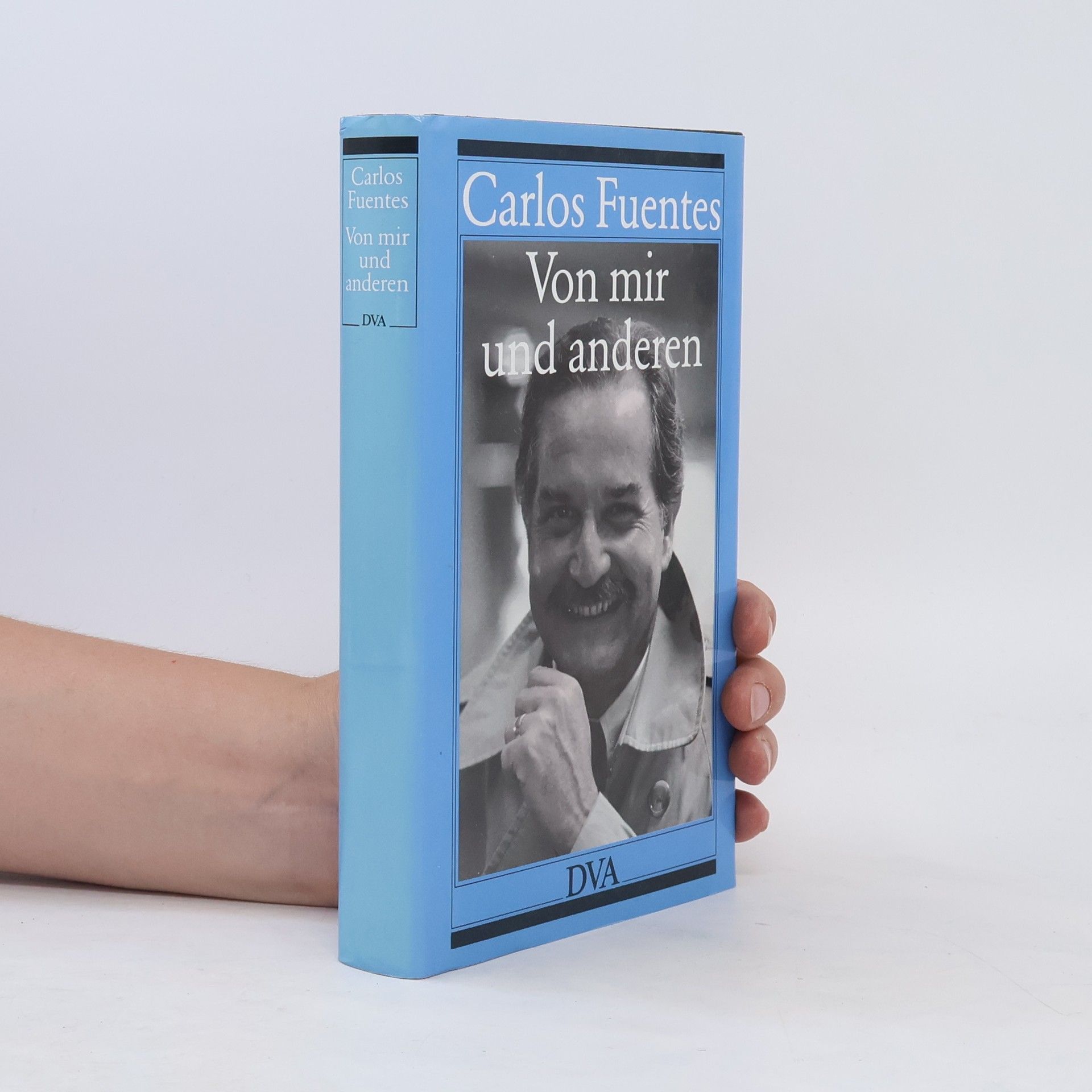 Carlos Fuentes Von mir und anderen