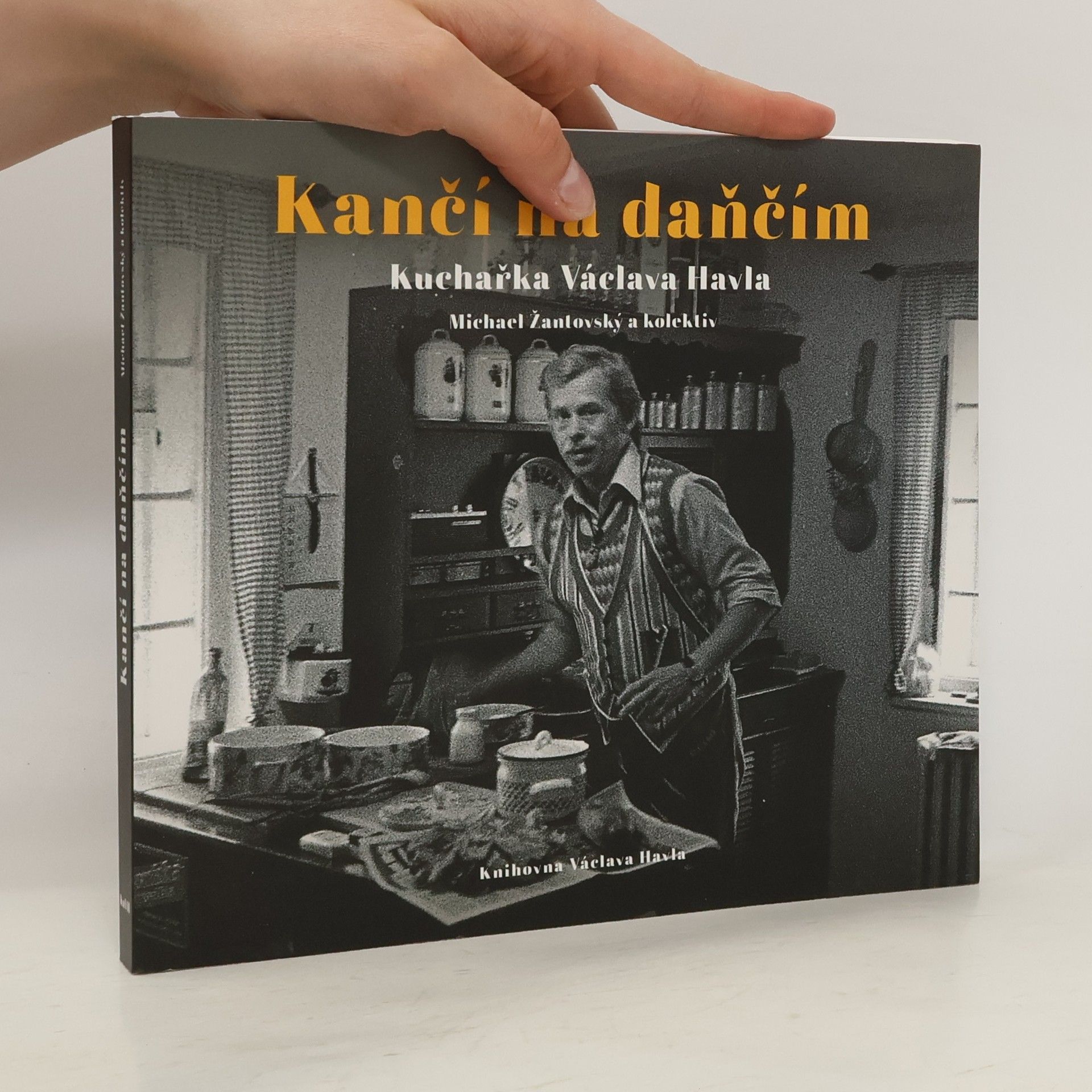 Michael Žantovský Kančí na daňčím. Kuchařka Václava Havla