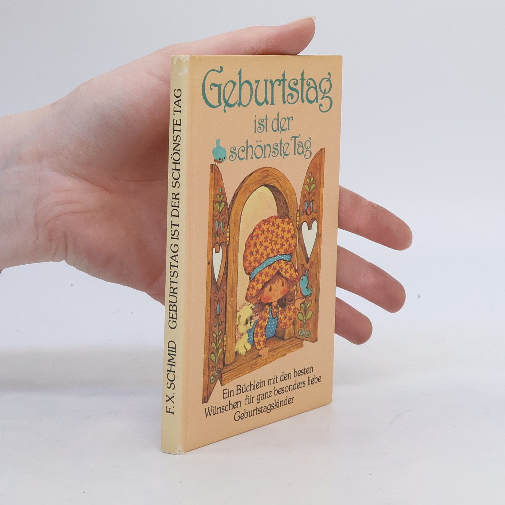 F. X. Schmid Geburtstag ist der schönste Tag
