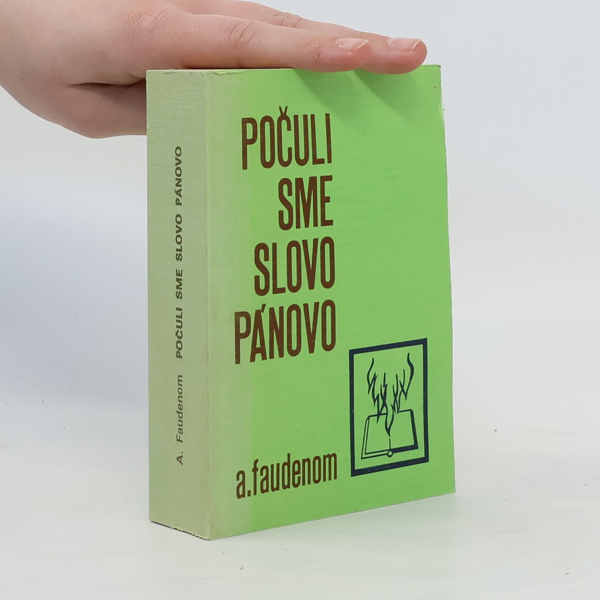 A. Faudenom Počuli sme slovo pánovo