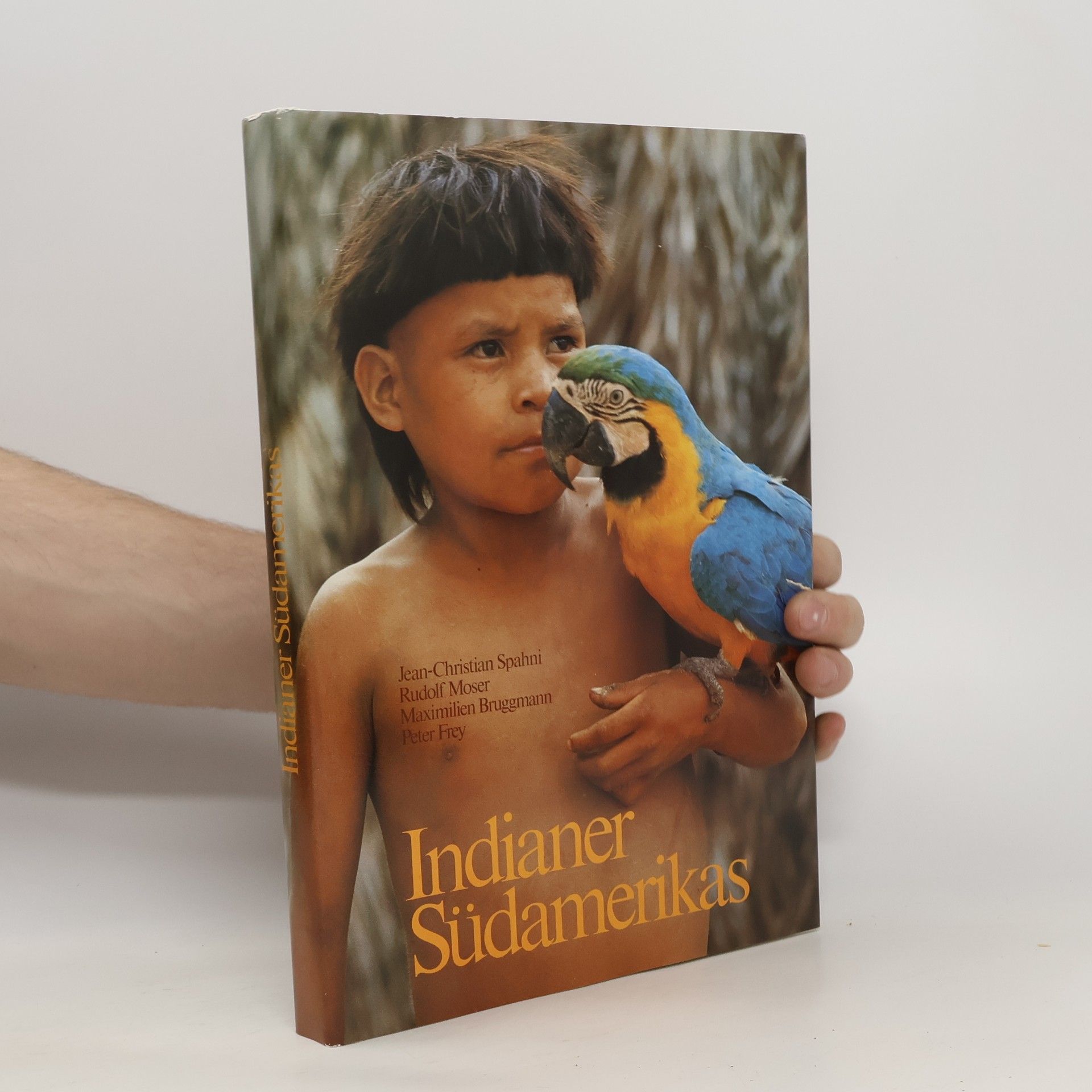 Jean-Christian Spahni Indianer Südamerikas