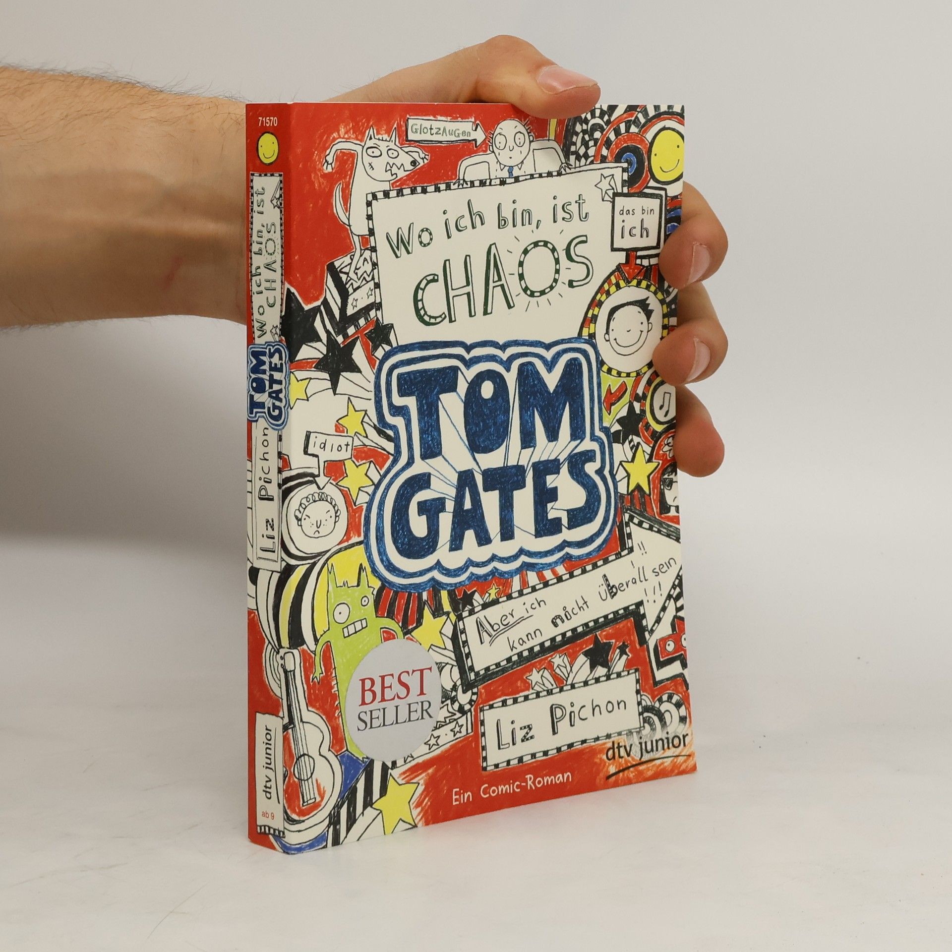 Liz Pichon Tom Gates. Wo ich bin, ist Chaos