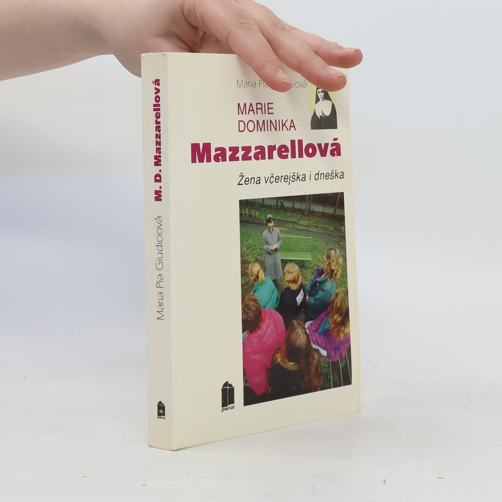 Maria Pia Giudici Marie Dominika Mazzarellová - žena včerejška i dneška