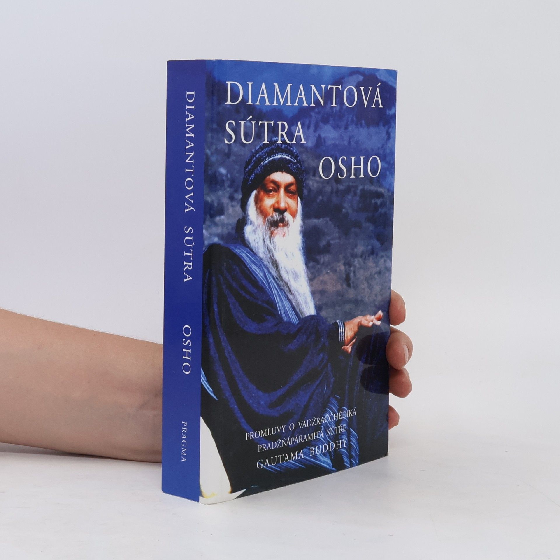 Osho Diamantová sútra. promluvy o Vadžraččhédiká pradžňápáramitá sutře gautama Buddhy